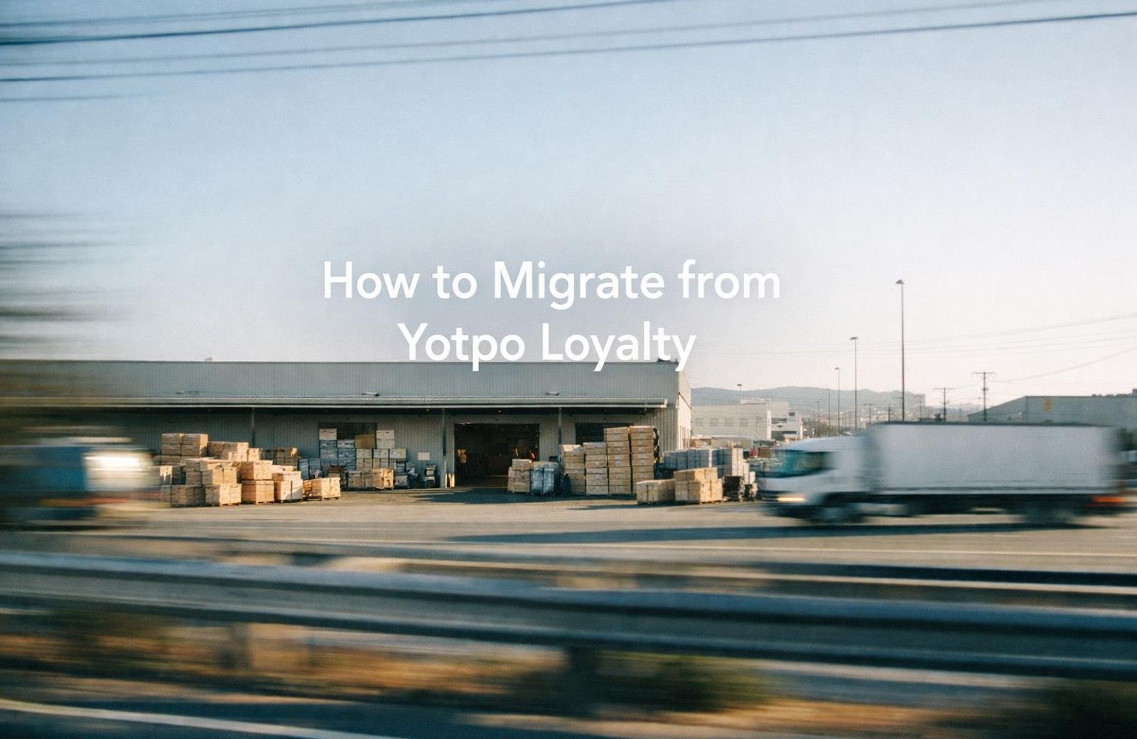 White text reading “How to Migrate from Yotpo Loyalty” over a soft gradient background