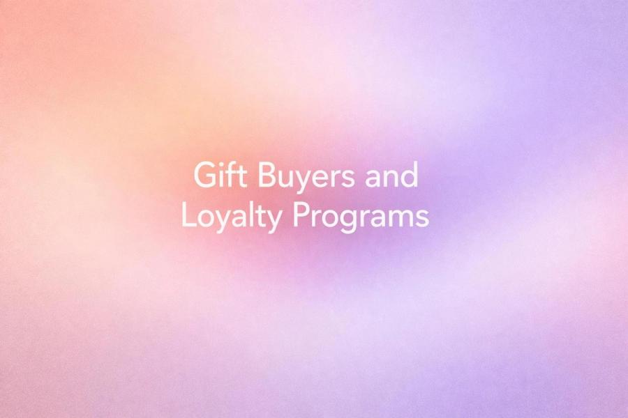 How Gift Buyers Break Your Loyalty Program (And How to Fix It)