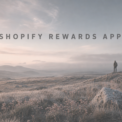 Minimalist landscape with article title "Shopify Rewards Apps: Top 8 Tools to Reward Customers in 2026" displayed in the sky