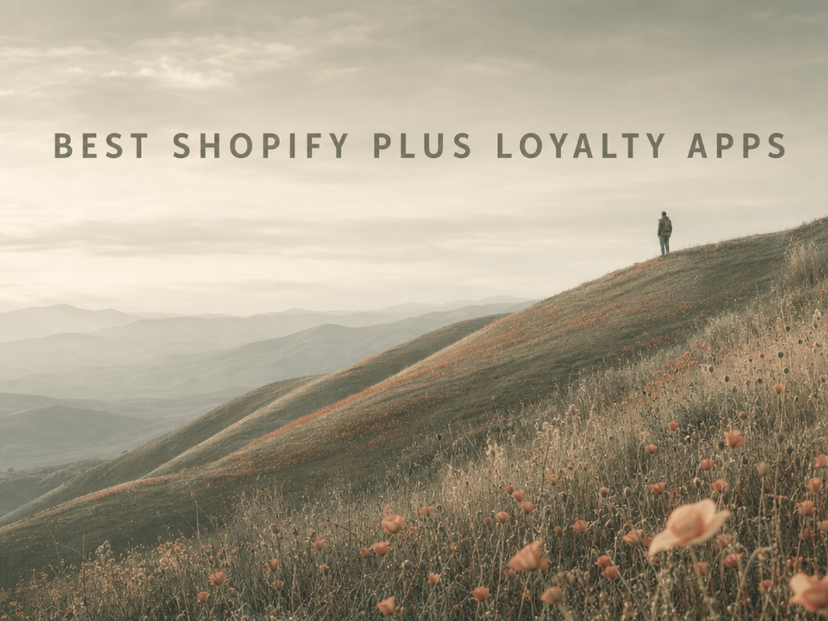 Minimalist landscape with "The 8 Best Shopify Plus Loyalty Apps for High-Volume Brands in 2026" text overlaid in sky; cinemat