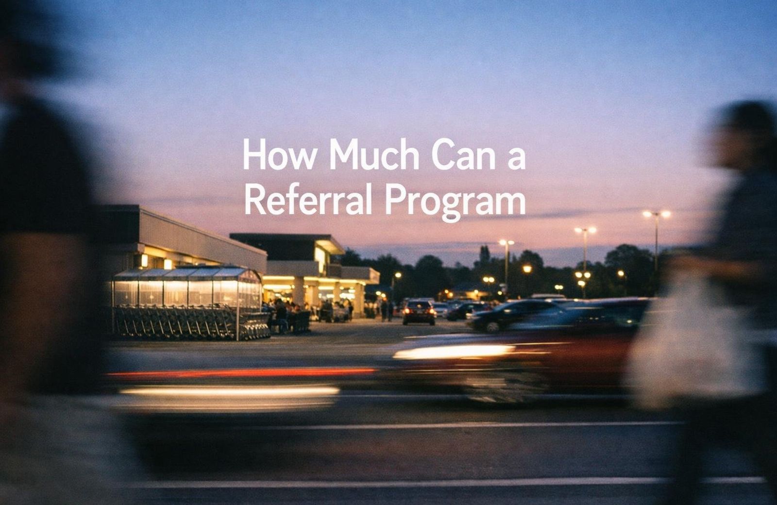 White text reading “How Much Can a Referral Program” over a soft gradient background.