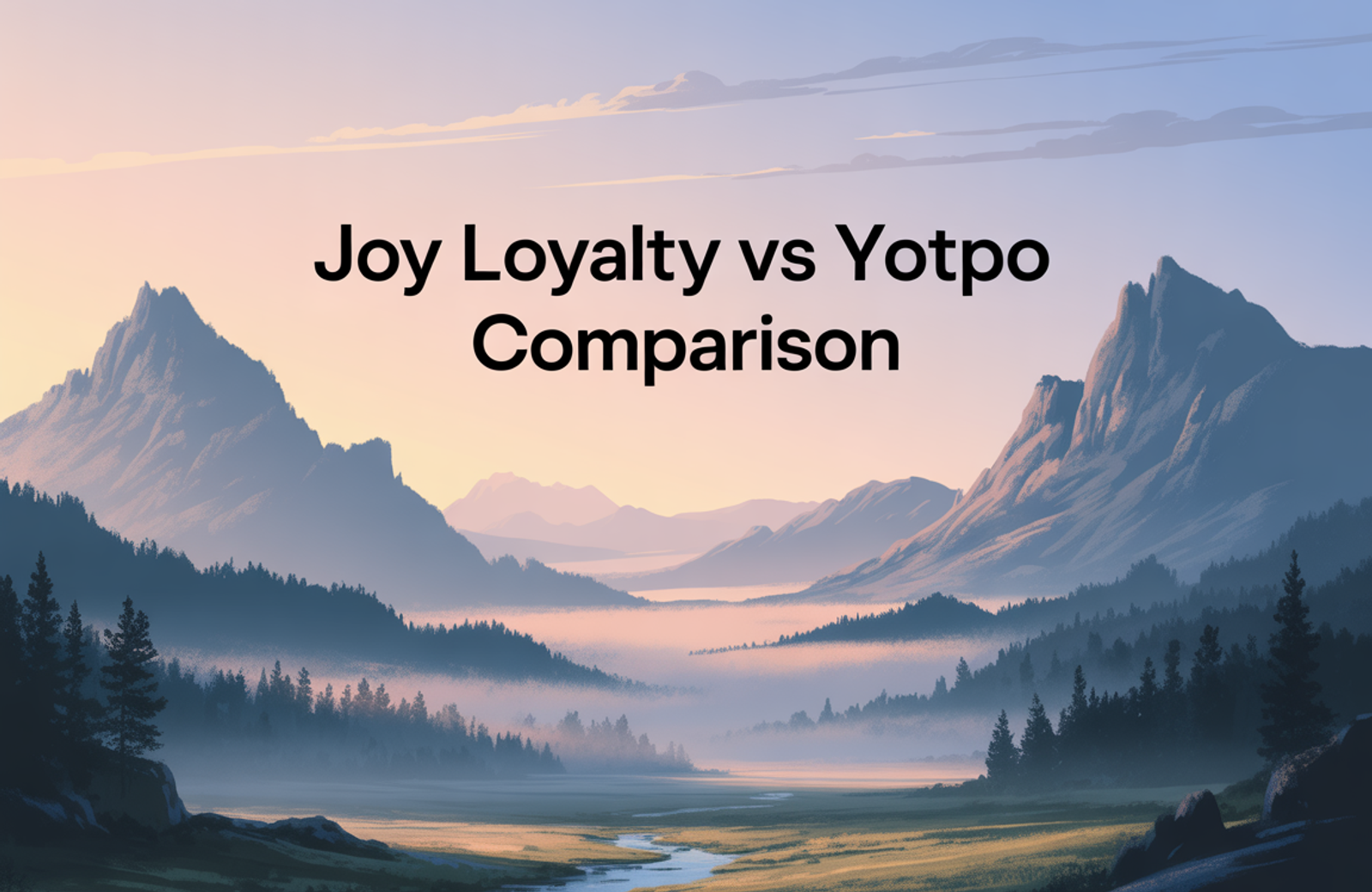 Joy Loyalty vs Yotpo: 2026 Comparison