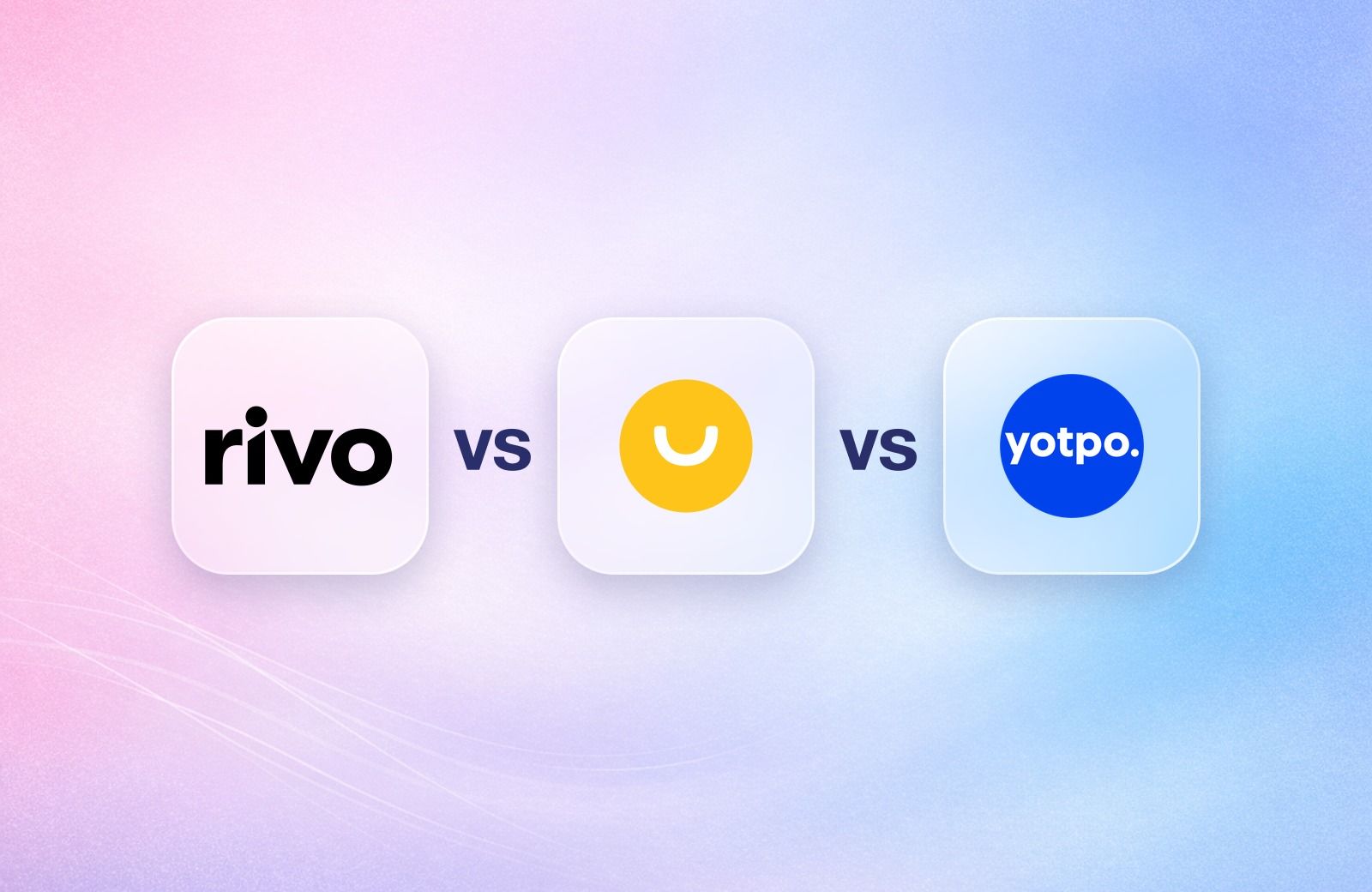 Rivo, Smile.io and Yotpo logos on frosted glass tiles comparing the Shopify loyalty apps