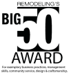 Remodeling's Big 50 Award