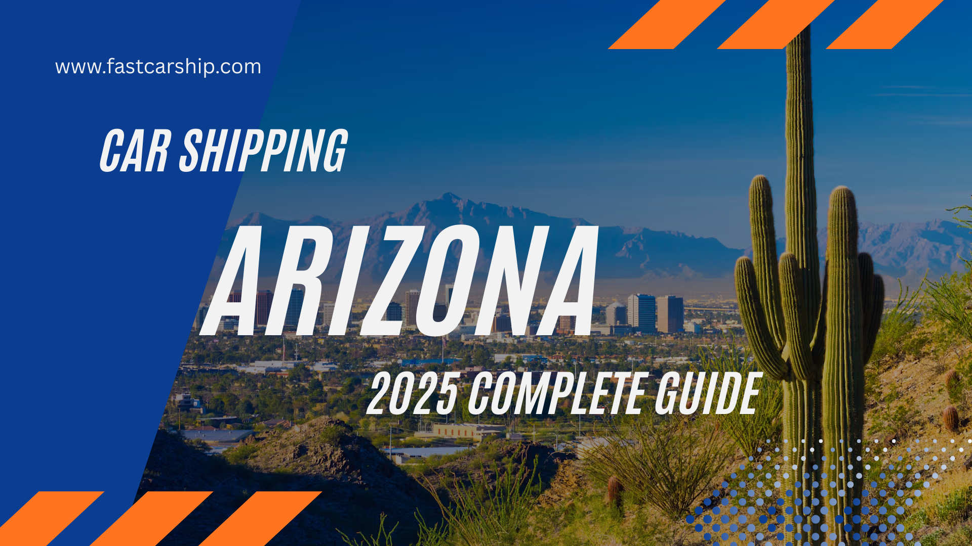 Car Shipping in Arizona: Complete 2025 Auto Transport Guide