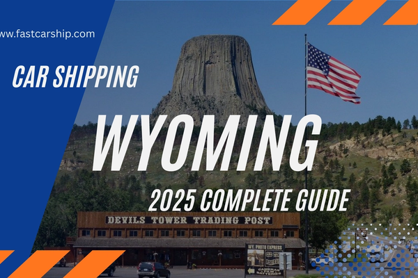 Car Shipping in Wyoming: Costs, Process & Safety Tips (2025)