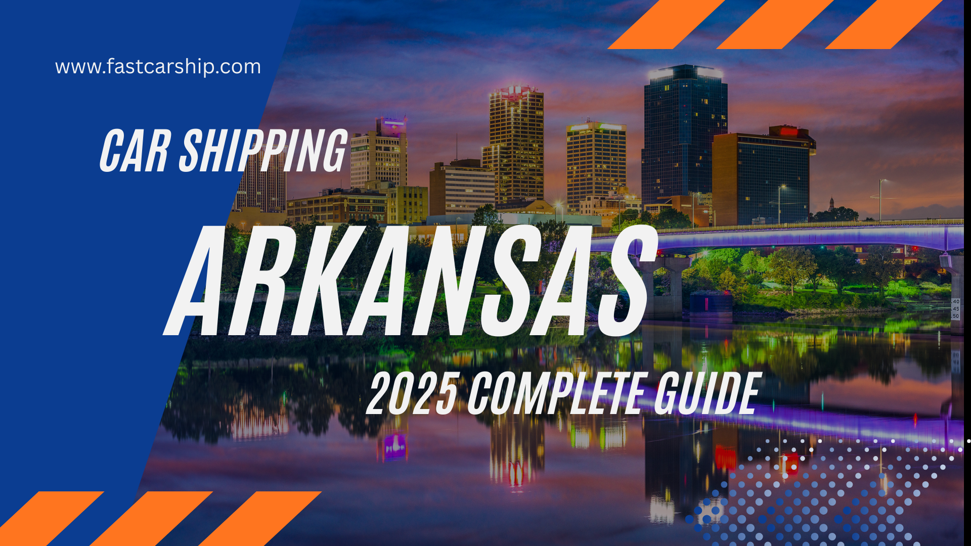 Car Shipping Arkansas: 2025 Complete Guide
