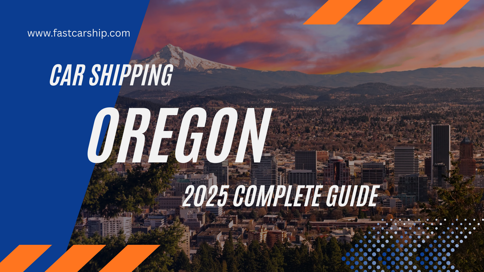 Car Shipping in Oregon: Costs, Process & Safety Tips (2025)