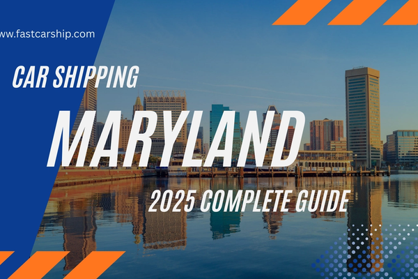 Car Shipping in Maryland: Costs, Process & Safety Tips (2025)