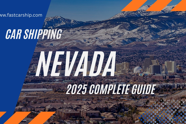Car Shipping in Nevada: 2025 Auto Transport Guide