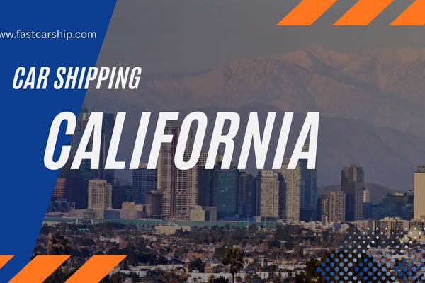 Car Shipping to California: 2025 Complete Auto Transport Guide