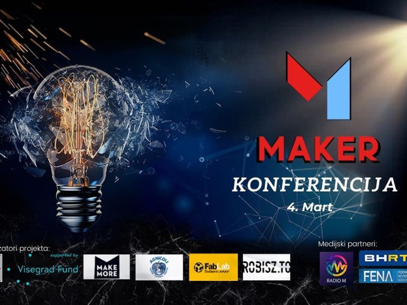 Maker Conference 2022 – Advancing Maker culture in Bosnia and Herzegovina