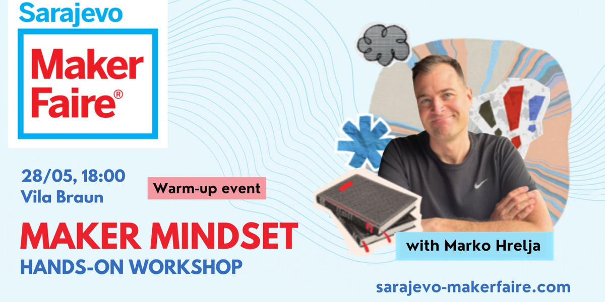 Maker Faire Sarajevo Warm-Up Event