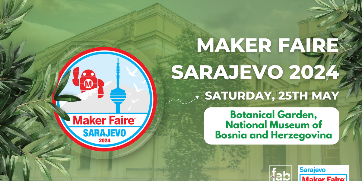 Maker Faire Sarajevo 2024