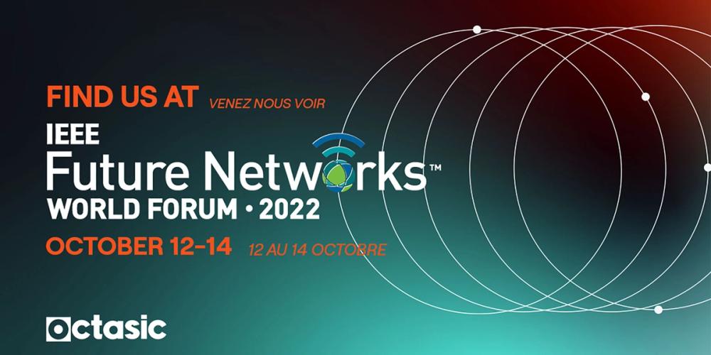 Future Networks World Forum 2022
