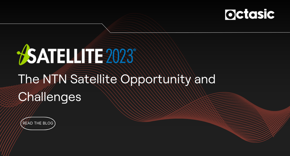 Satellite 2023: The NTN Satellite Opportunity and Challenges