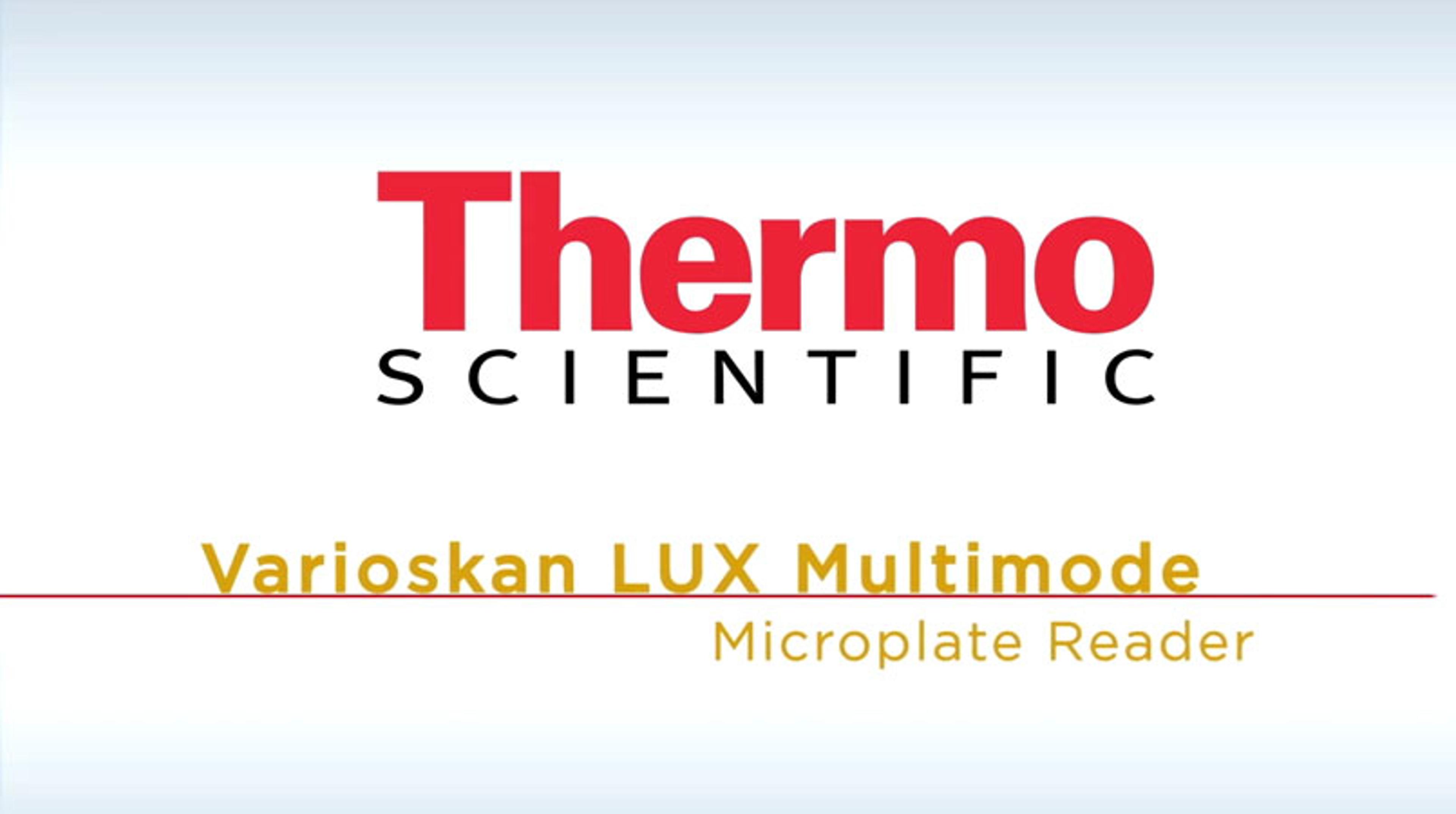 Varioskan LUX Multimode Microplate Reader Varioskan LUX Multimode Microplate Reader