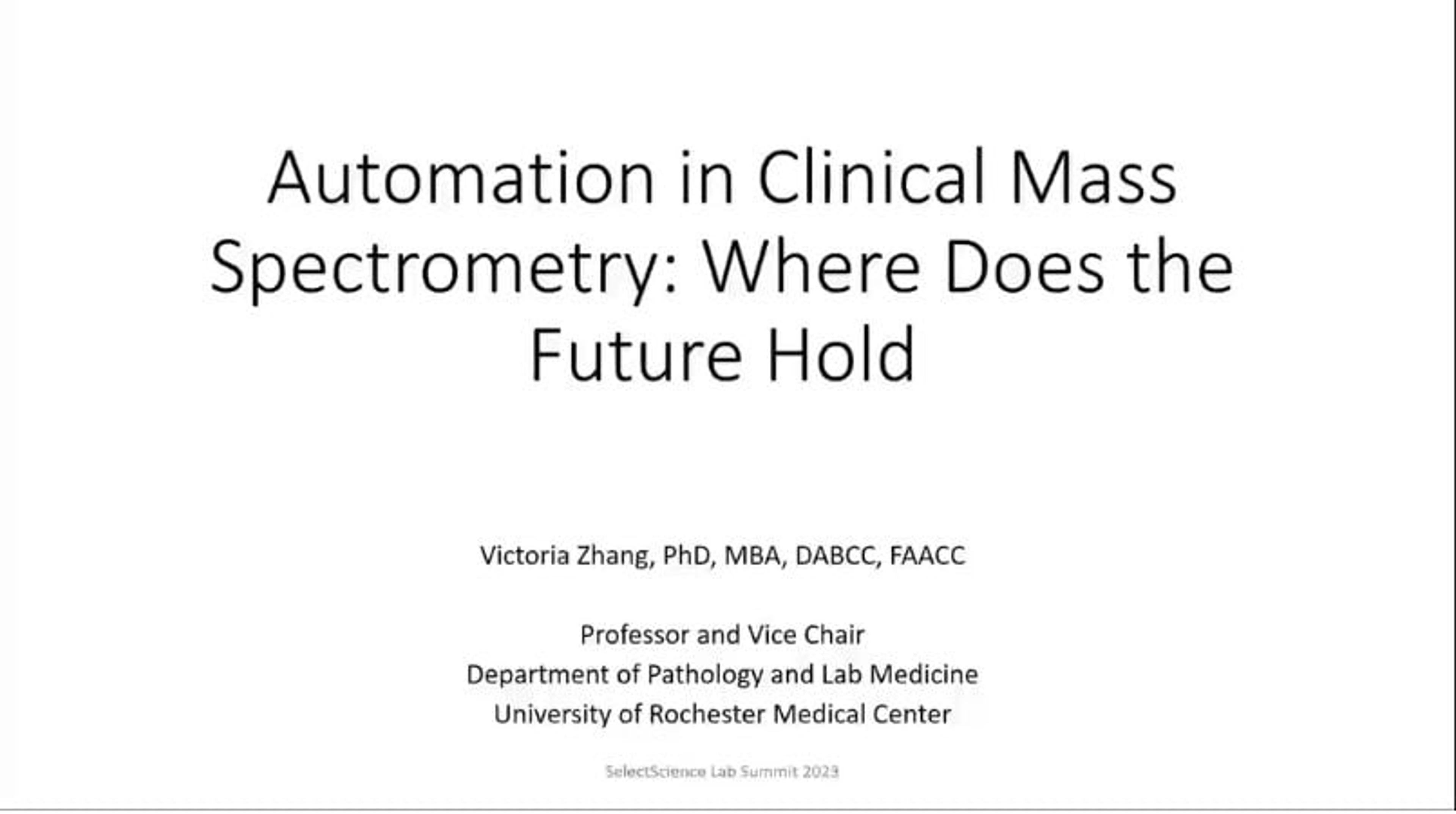 Automation in clinical mass spectrometry: What does the future hold Automation in clinical mass spectrometry: What does the future hold