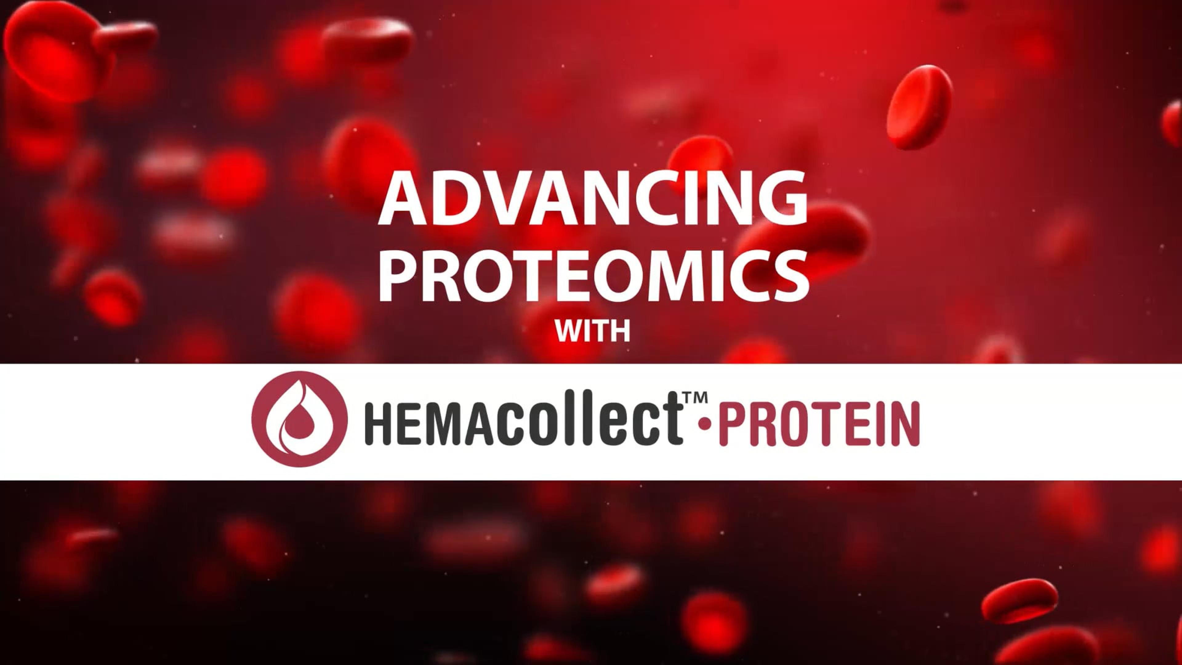 Advancing proteomics with HEMAcollect™●PROTEIN