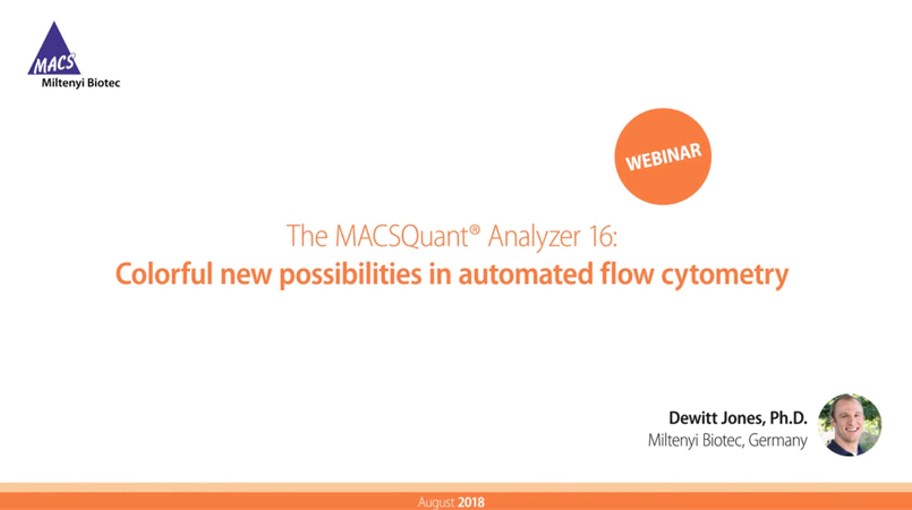 Multi-color Flow Cytometry with the MACSQuant Analyzer 16 Multi-color Flow Cytometry with the MACSQuant Analyzer 16