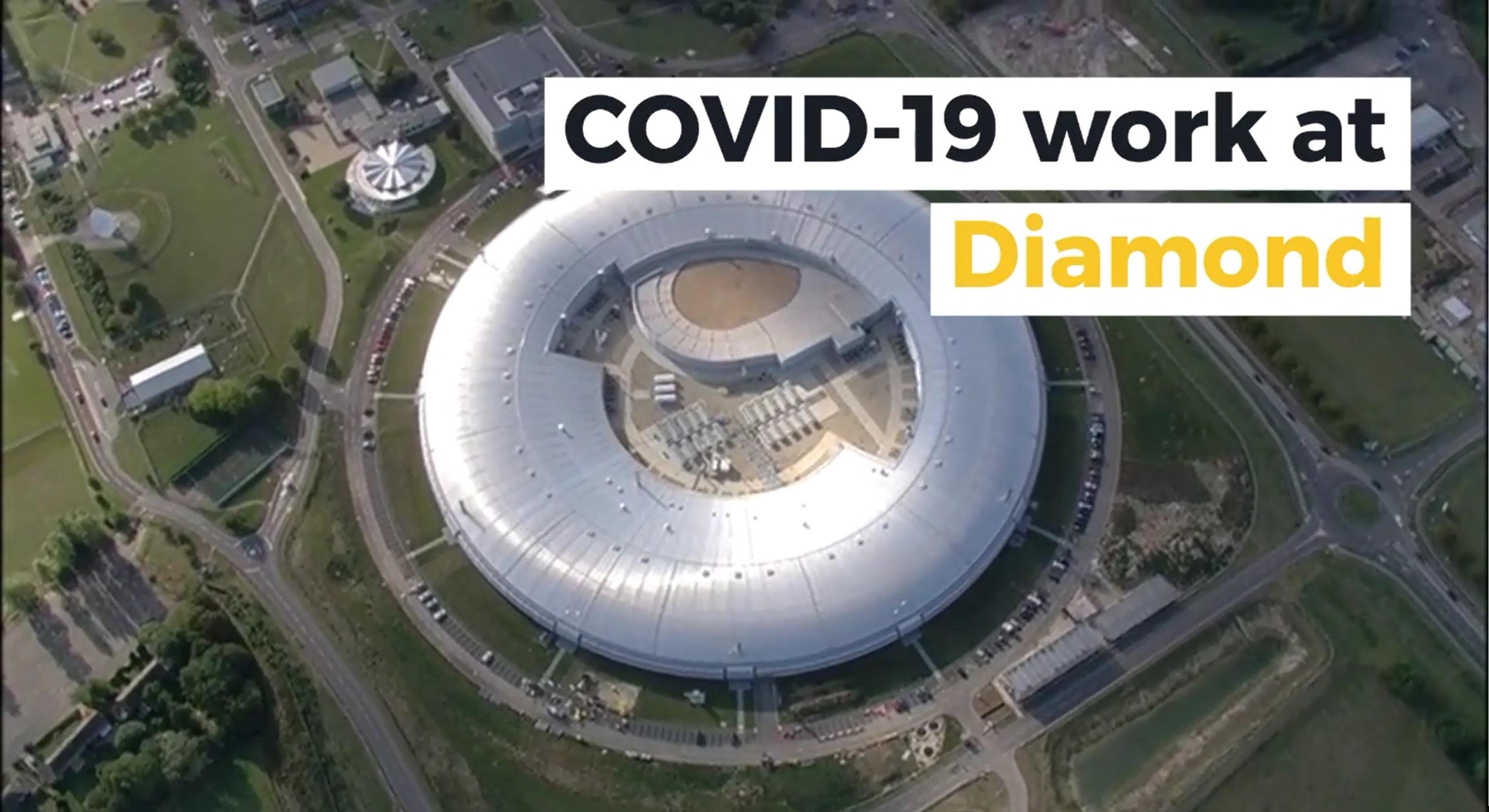 COVID-19 work at Diamond Light Source COVID-19 work at Diamond Light Source