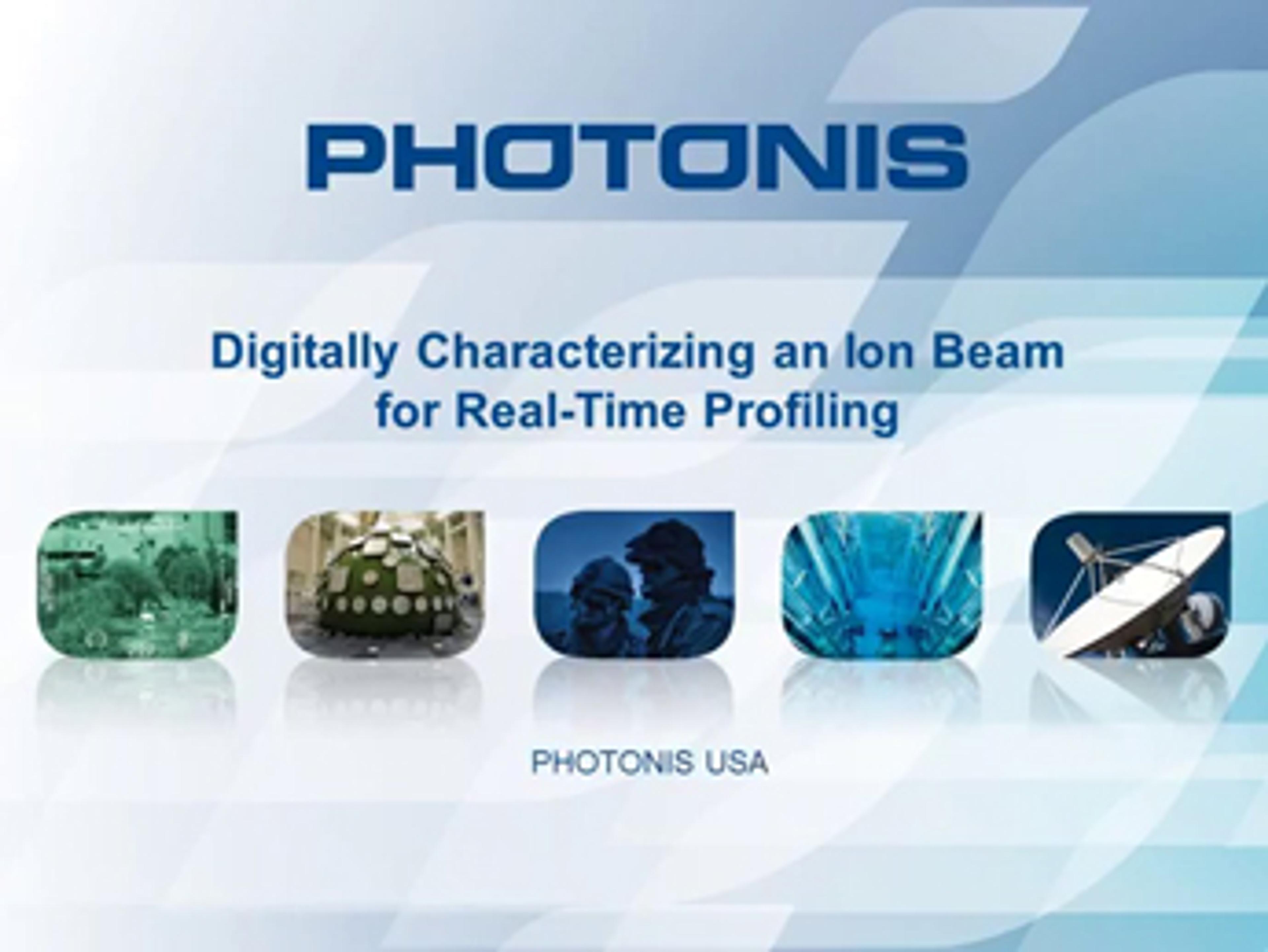 Ion Beam Profiling from PHOTONIS Ion Beam Profiling from PHOTONIS