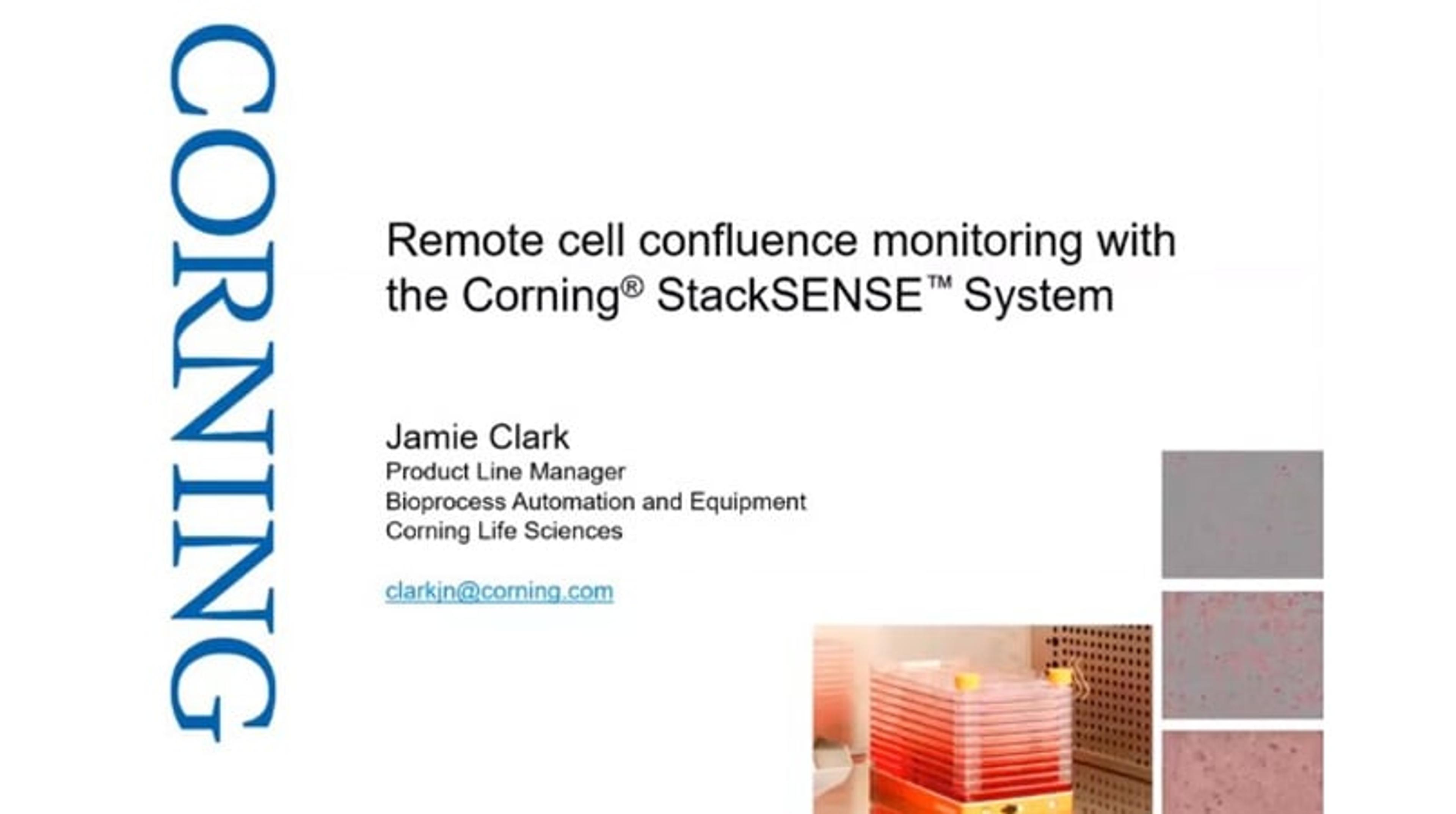 Remote cell confluence monitoring with the Corning® StackSENSE™ System Remote cell confluence monitoring with the Corning® StackSENSE™ System