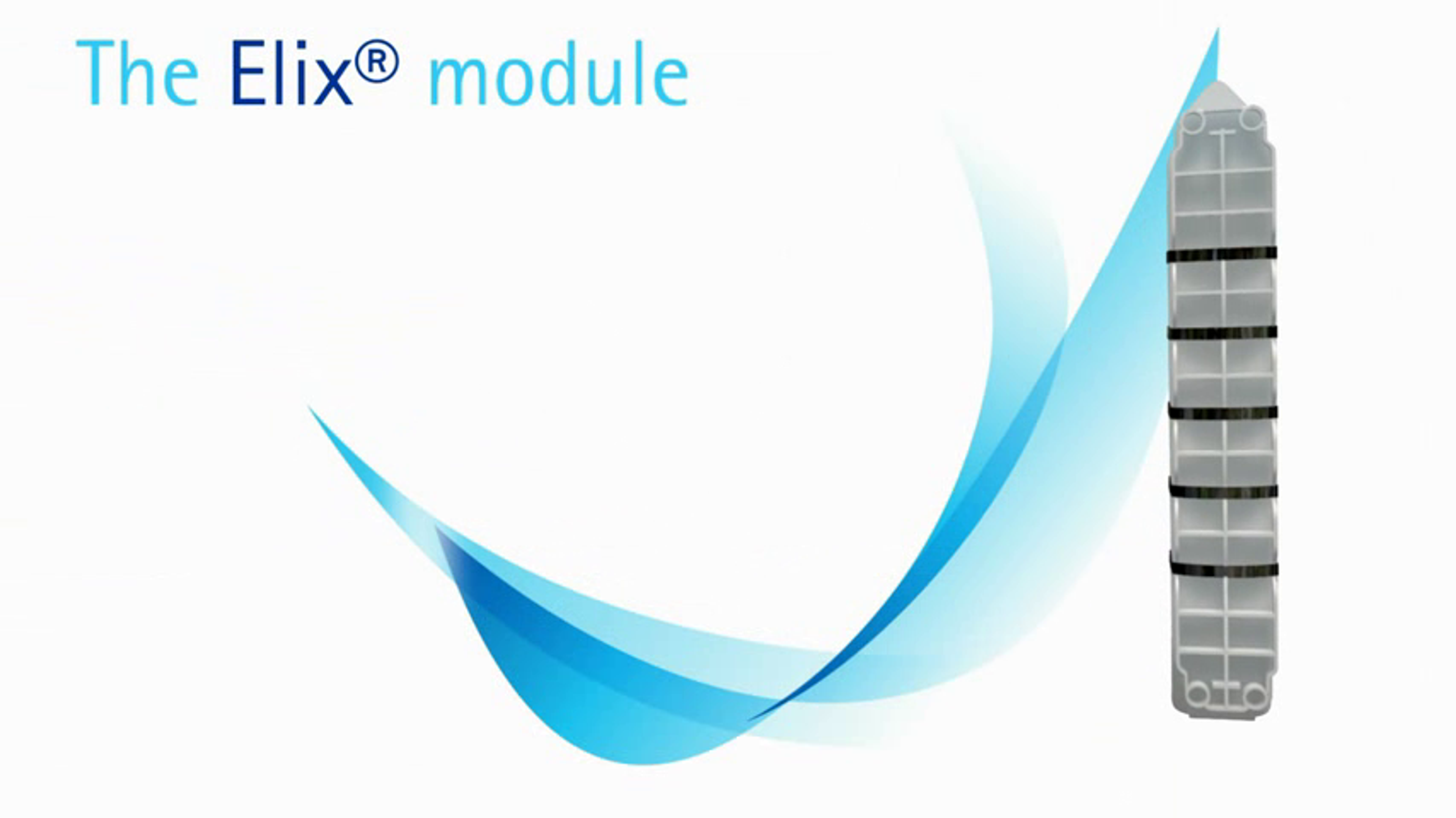 The Elix® Module The Elix® Module