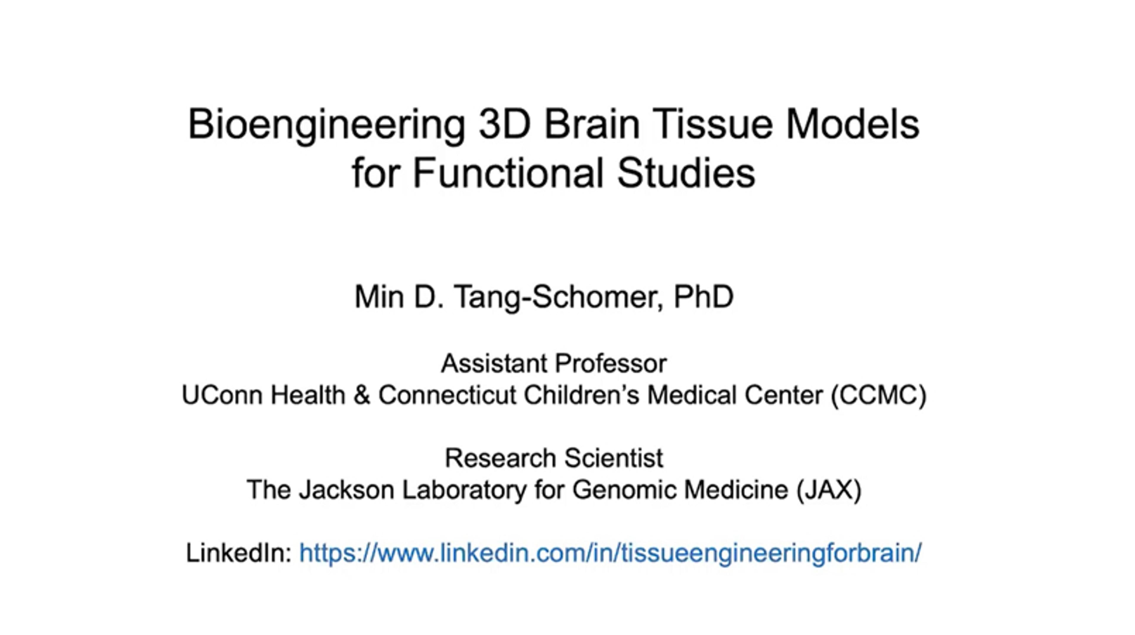 Bioengineering 3D brain tissue models for functional studies Bioengineering 3D brain tissue models for functional studies