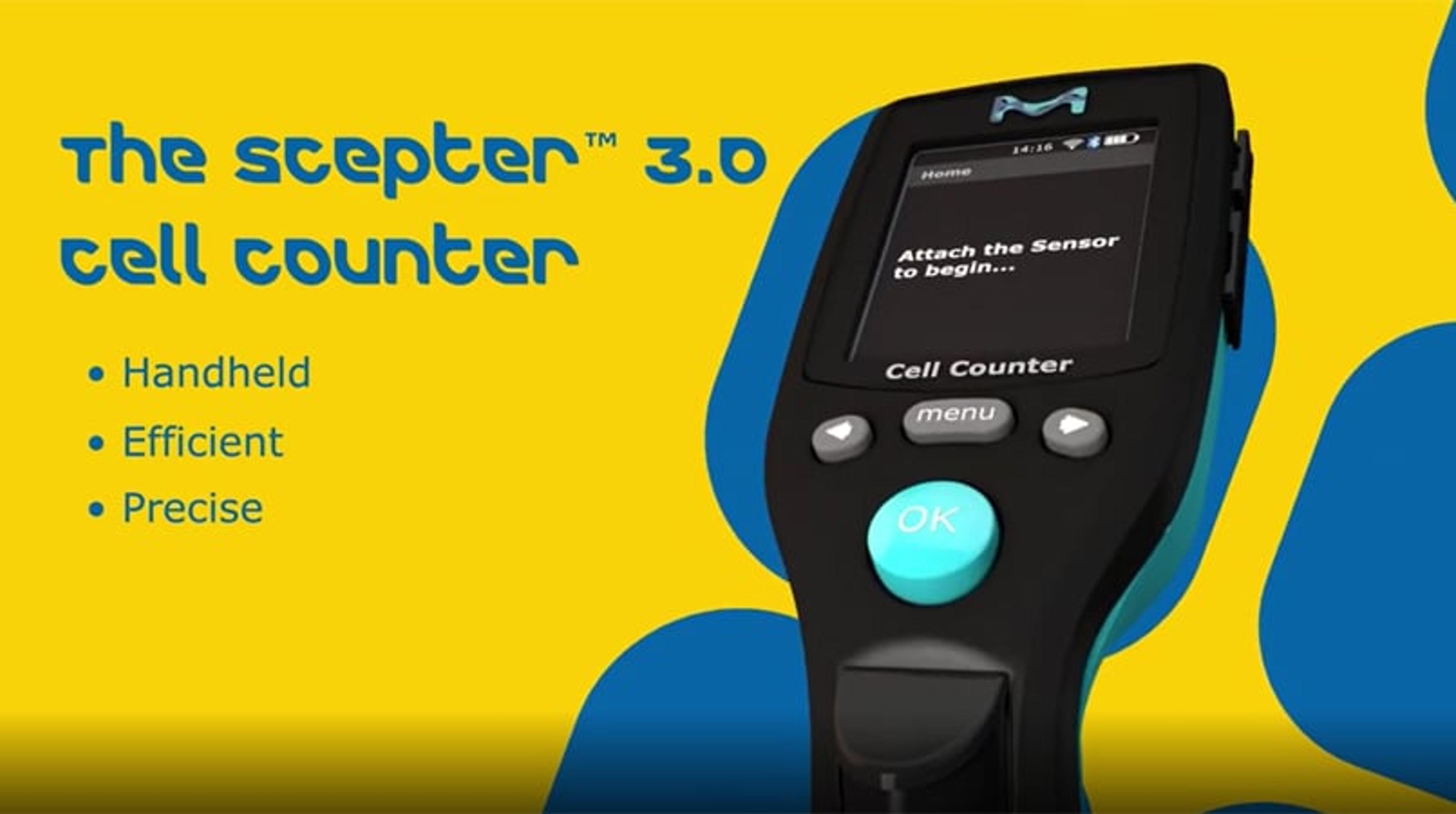 Introducing the Scepter™ 3.0 Handheld Cell Counter Introducing the Scepter™ 3.0 Handheld Cell Counter