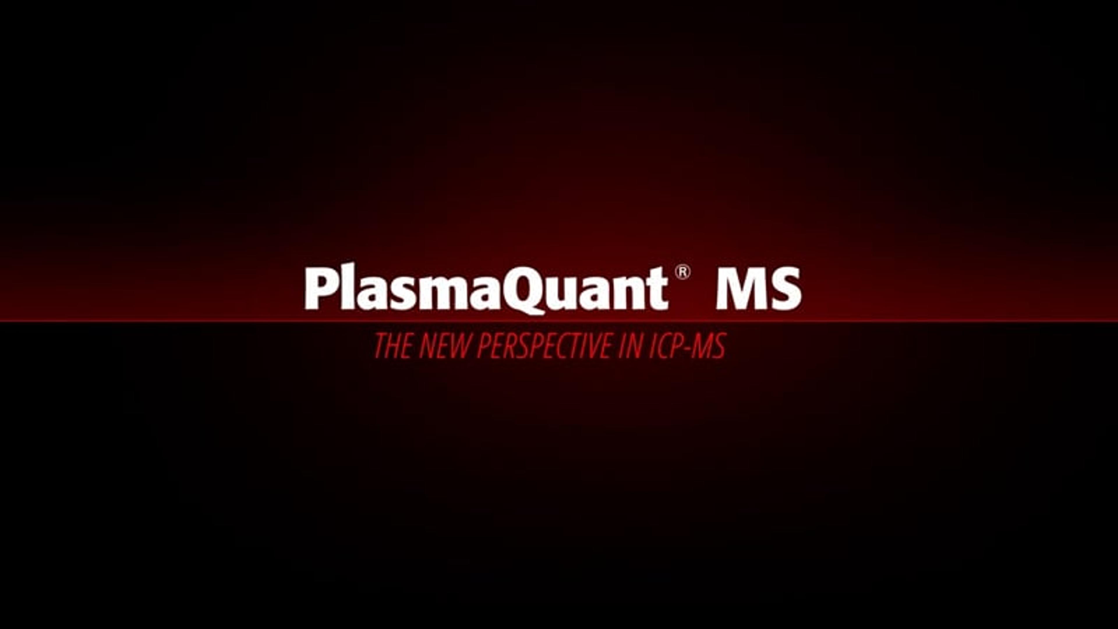 Gain A New Perspective in ICP-MS with the PlasmaQuant<sup>®</sup> MS Series from Analytik Jena Gain A New Perspective in ICP-MS with the PlasmaQuant<sup>®</sup> MS Series from Analytik Jena