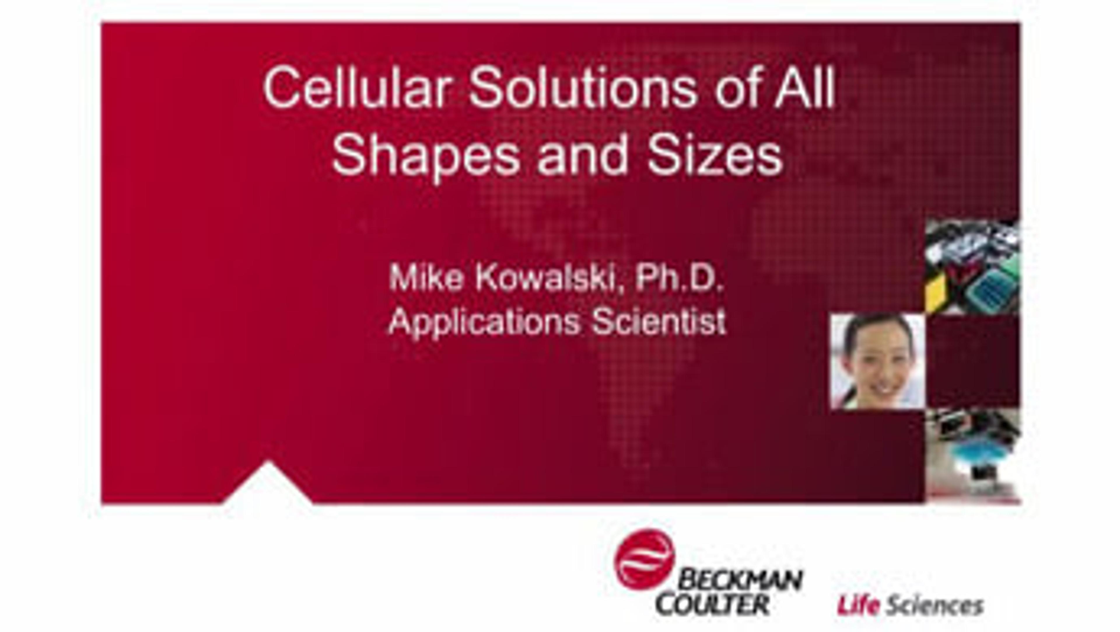 Cellular Solution of All Shapes and Sizes Cellular Solution of All Shapes and Sizes