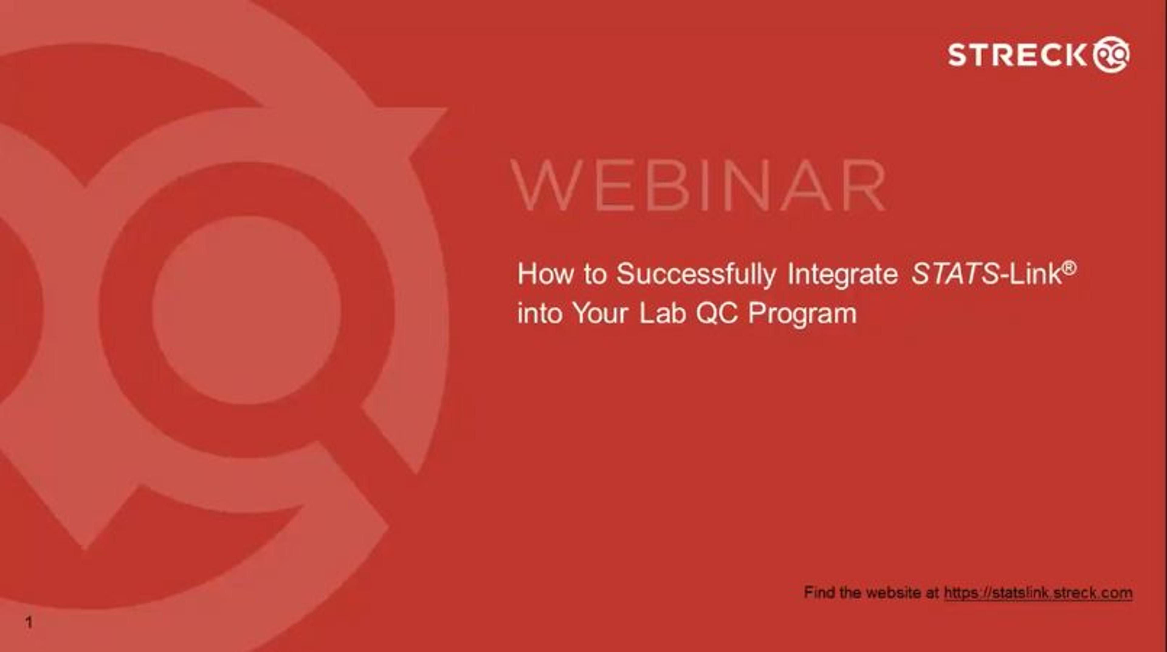 How to successfully integrate STATS - Link into your lab QC program How to successfully integrate STATS - Link into your lab QC program