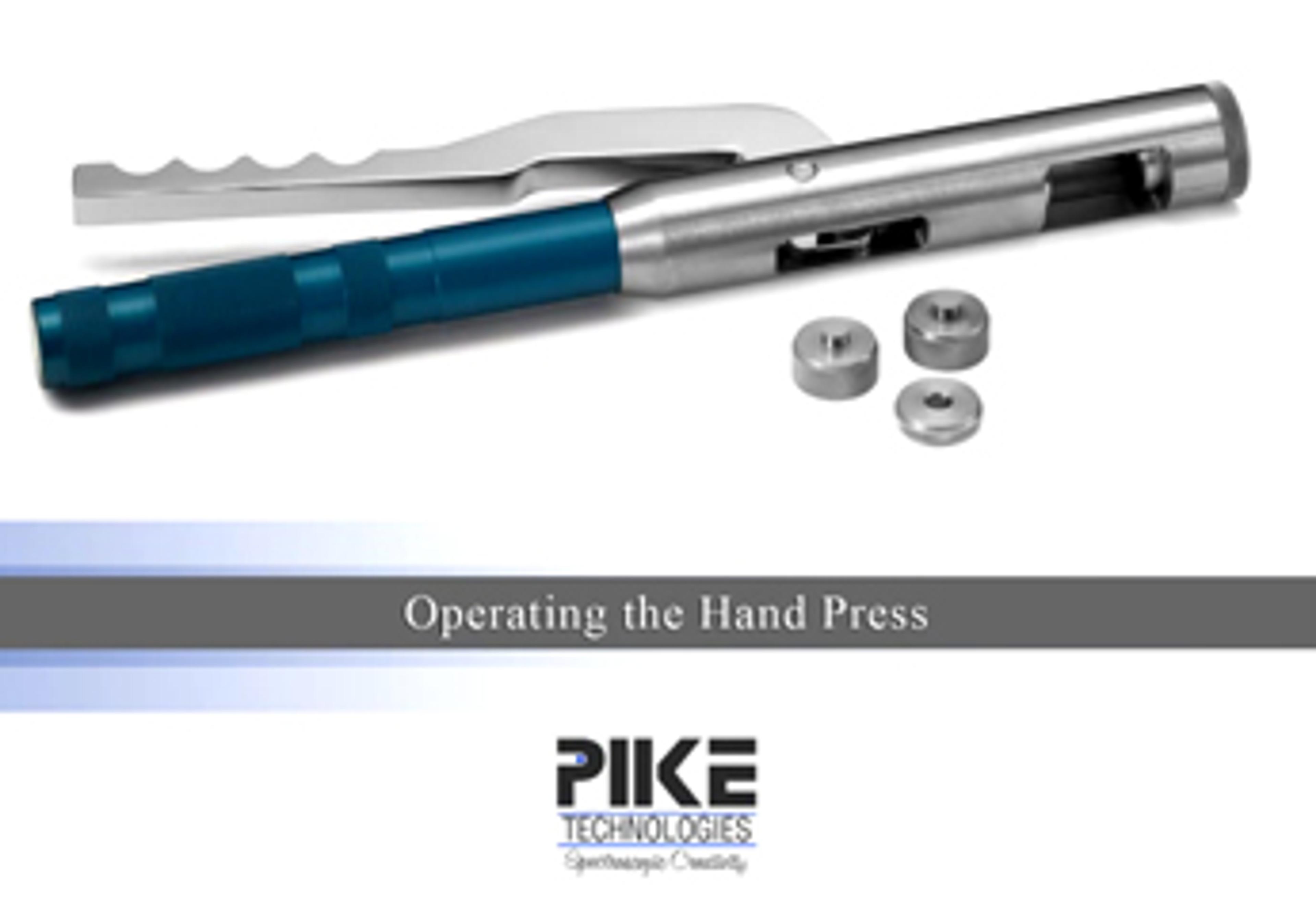 How to Operate the PIKE Hand Press How to Operate the PIKE Hand Press