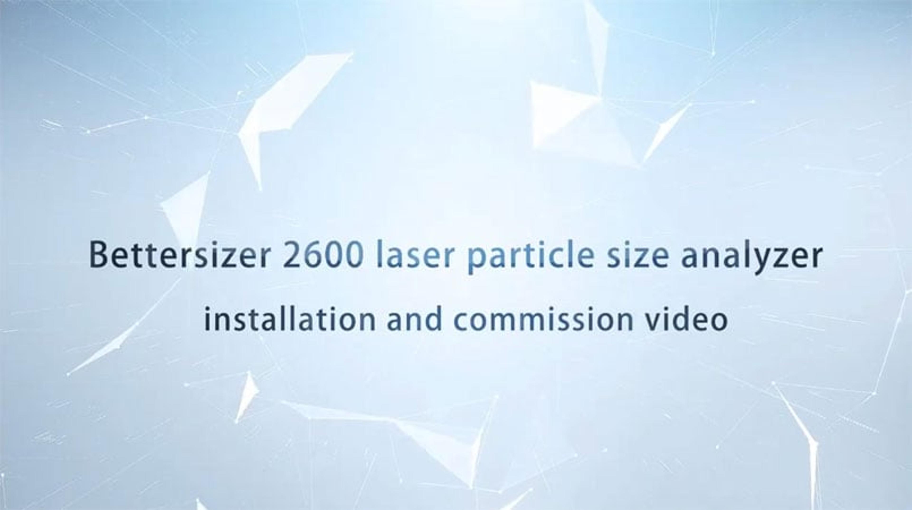 How to install and operate the Bettersizer 2600 How to install and operate the Bettersizer 2600