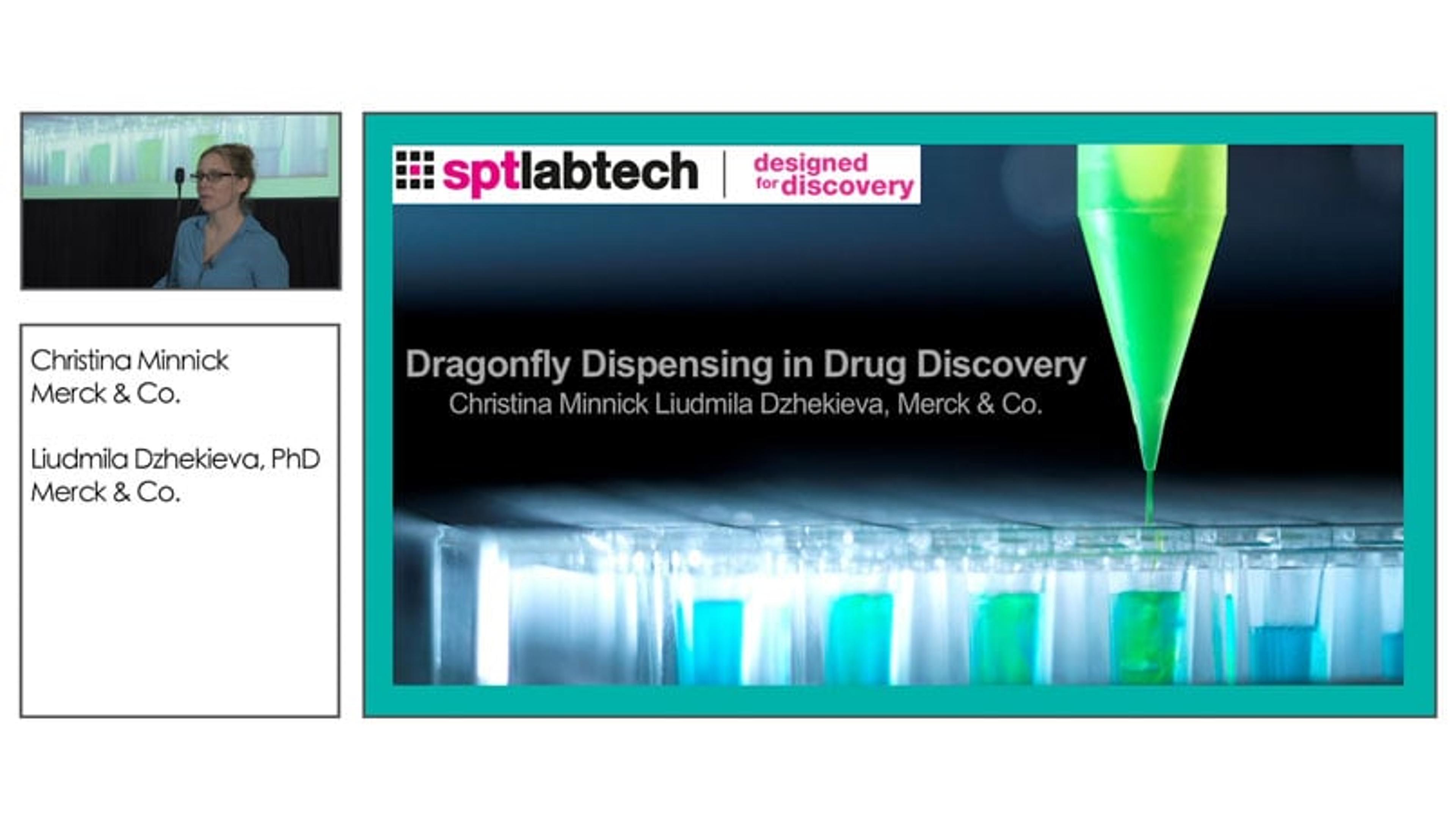 Merck scientists present: dragonfly dispensing in drug discovery Merck scientists present: dragonfly dispensing in drug discovery