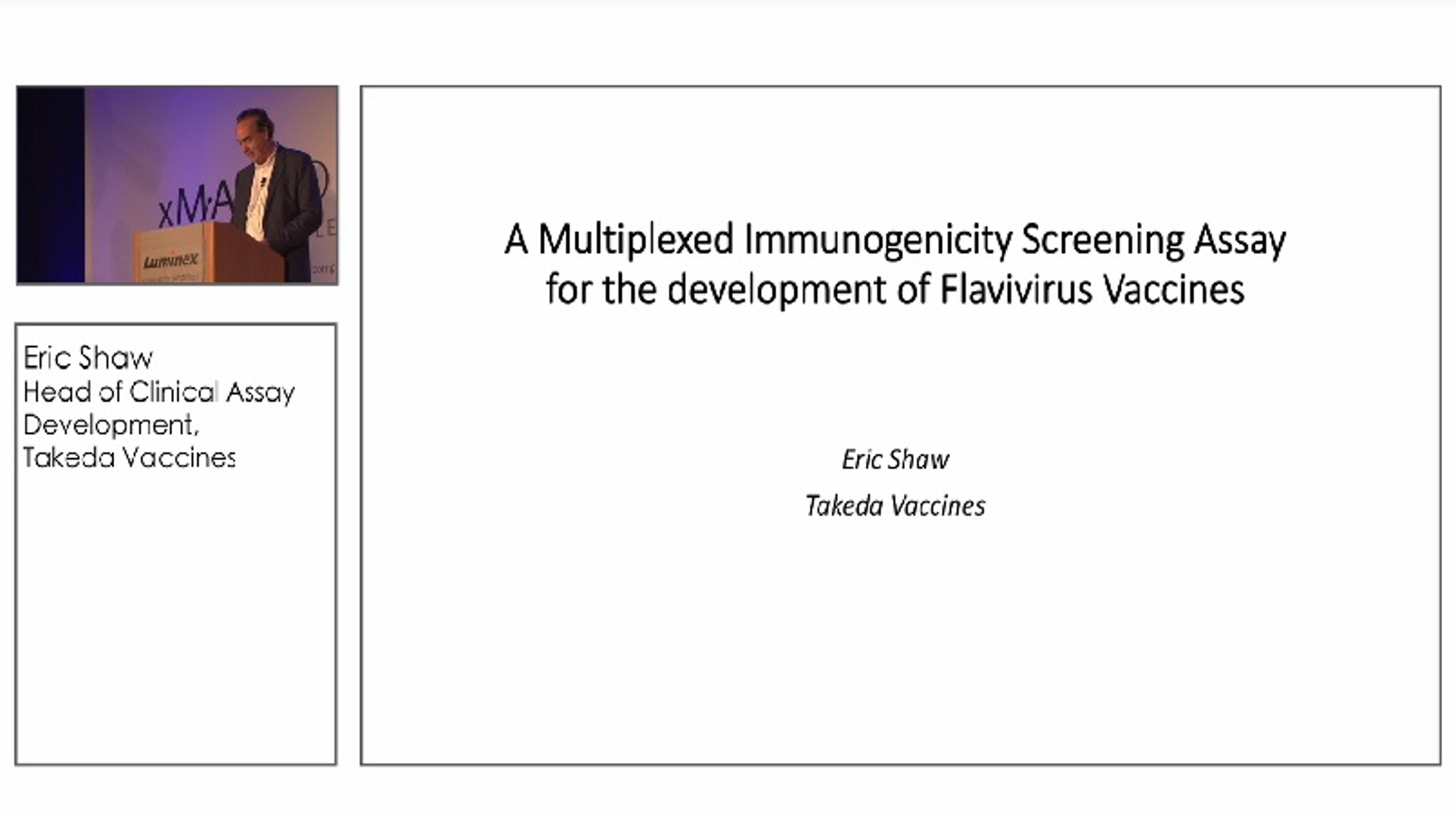 Developing Flavivirus Vaccines with Multiplexed Immunogenicity Screening Developing Flavivirus Vaccines with Multiplexed Immunogenicity Screening