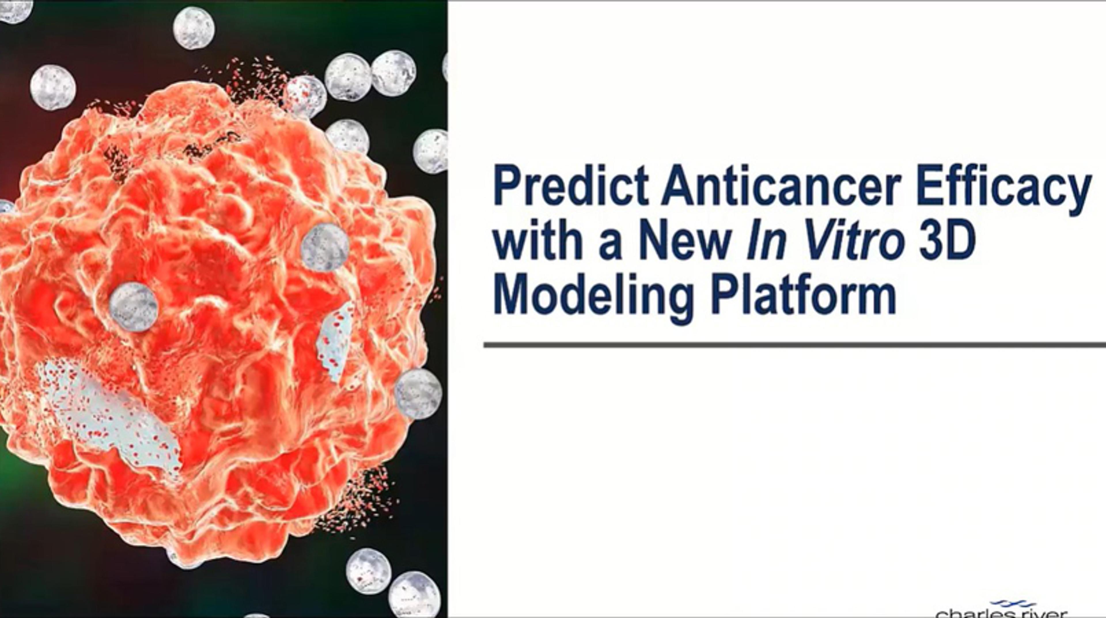 Predict anticancer efficacy with a new *in vitro* 3D modeling platform Predict anticancer efficacy with a new *in vitro* 3D modeling platform