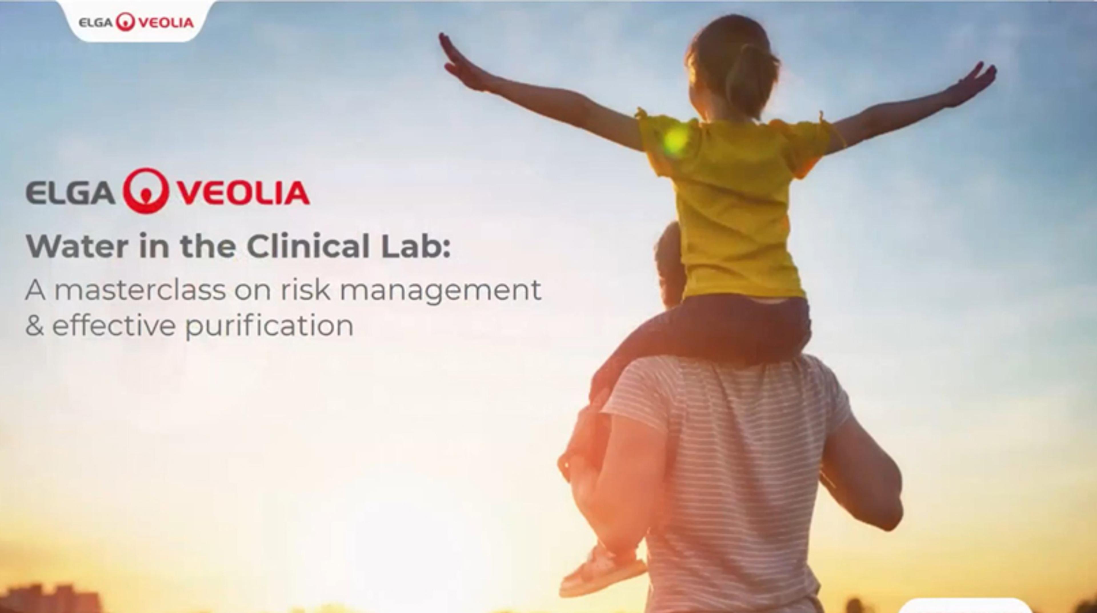 Managing water risks in a clinical laboratory & effective water purification system configurations Managing water risks in a clinical laboratory & effective water purification system configurations