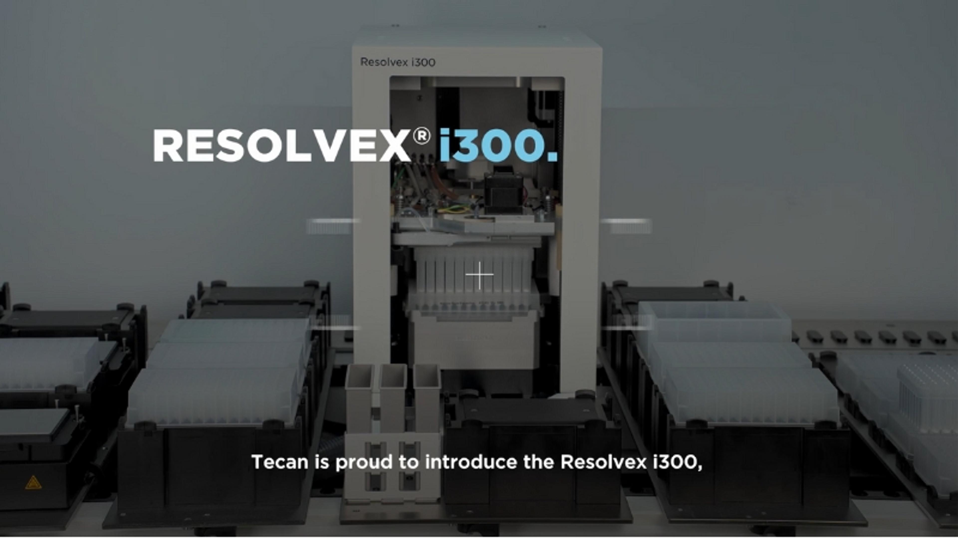 Resolvex i300 – A single platform to automate proteomics sample prep workflows Resolvex i300 – A single platform to automate proteomics sample prep workflows