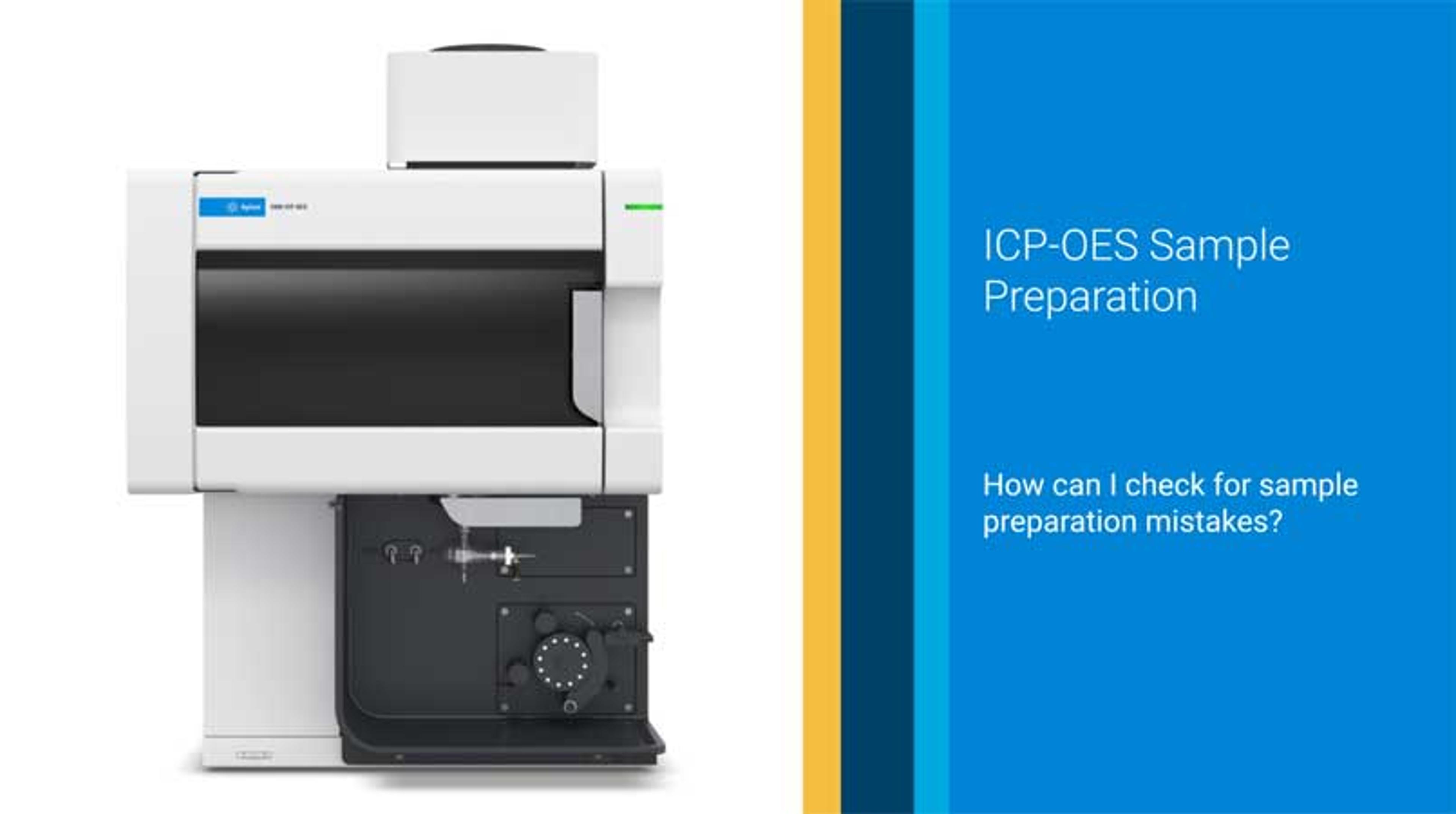How to spot ICP-OES sample preparation mistakes How to spot ICP-OES sample preparation mistakes