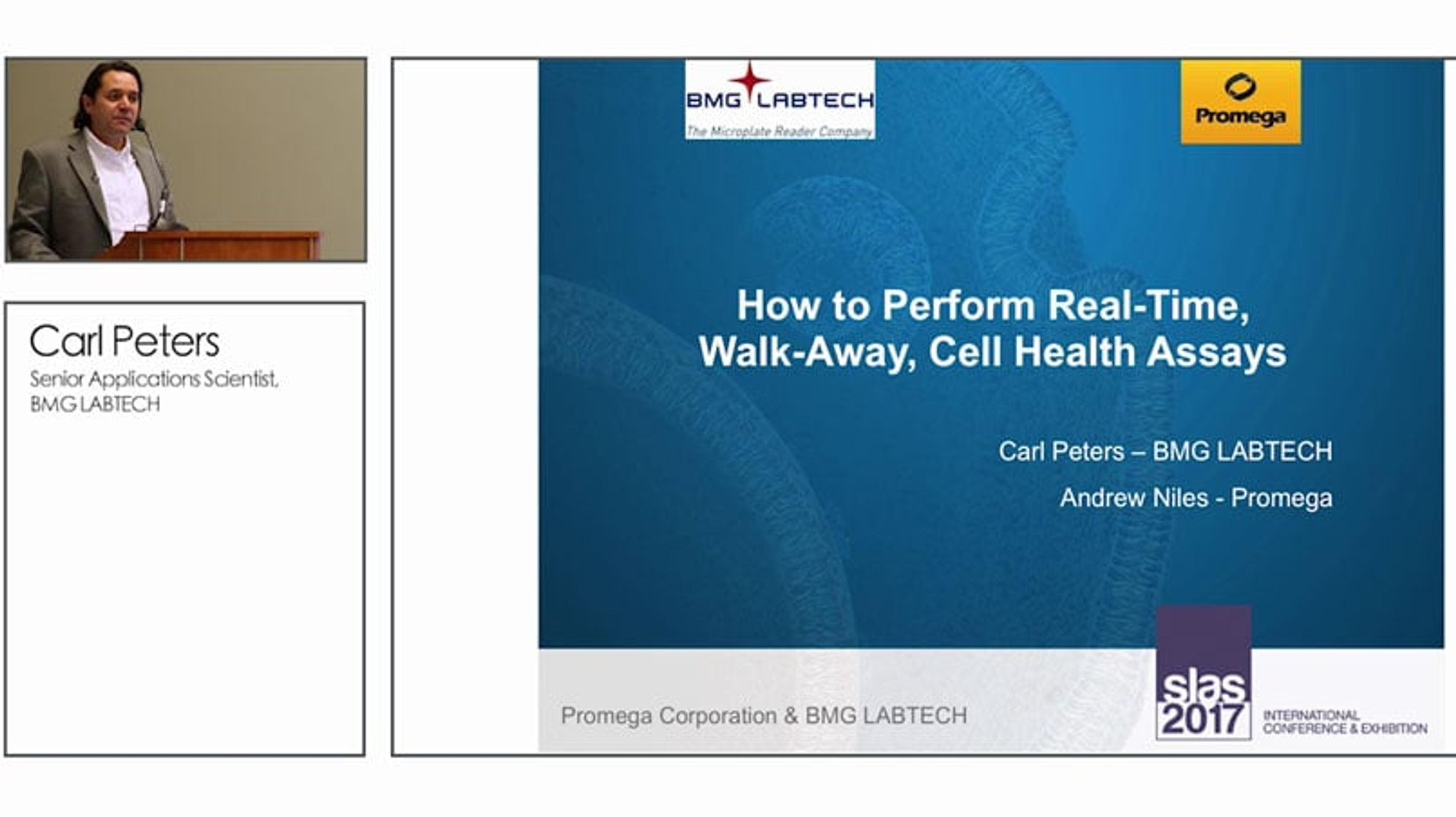 How to Perform Real-Time, Walk-Away, Cell Health Assays How to Perform Real-Time, Walk-Away, Cell Health Assays