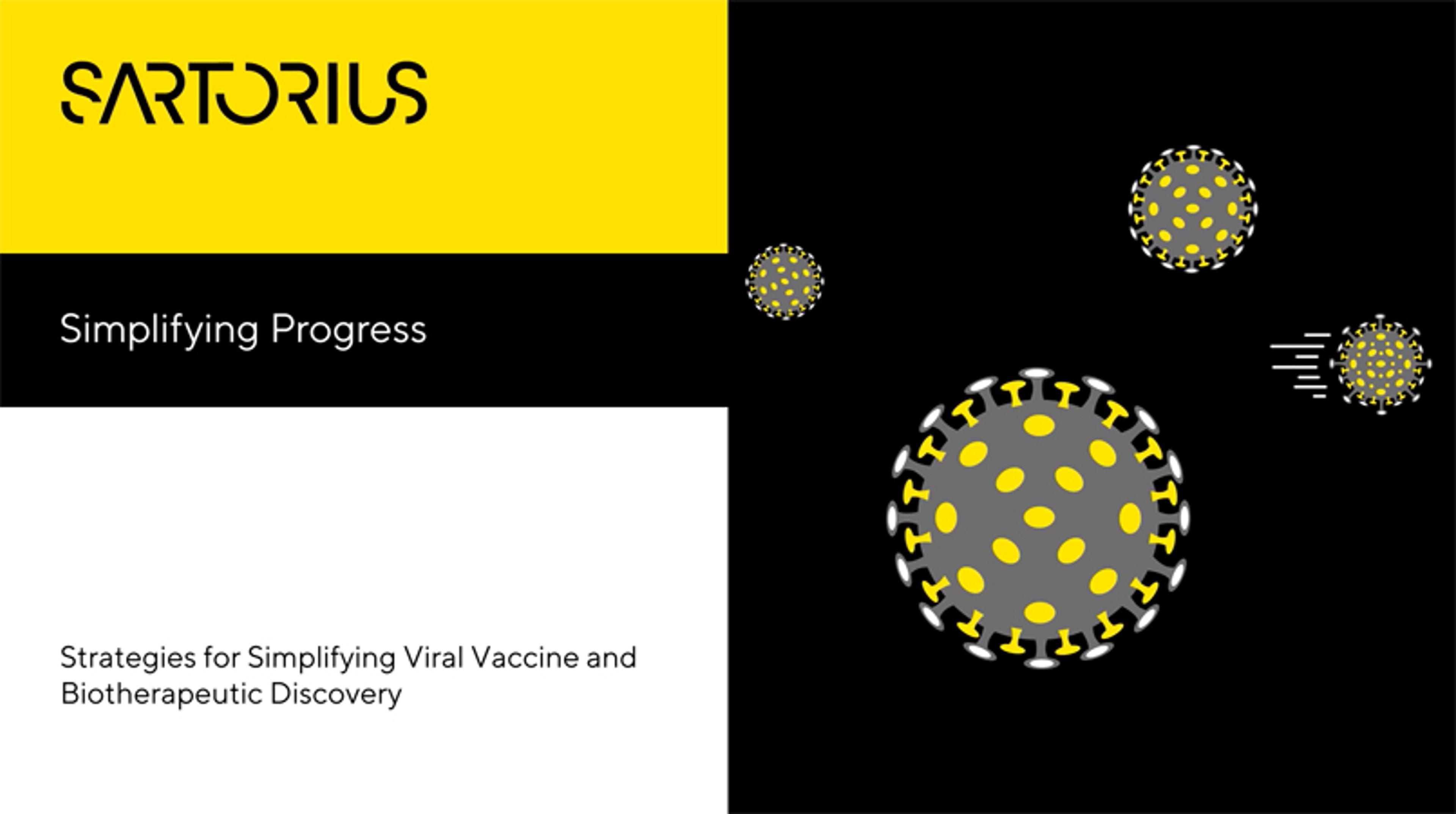 Strategies for simplifying viral vaccine and biotherapeutic discovery Strategies for simplifying viral vaccine and biotherapeutic discovery
