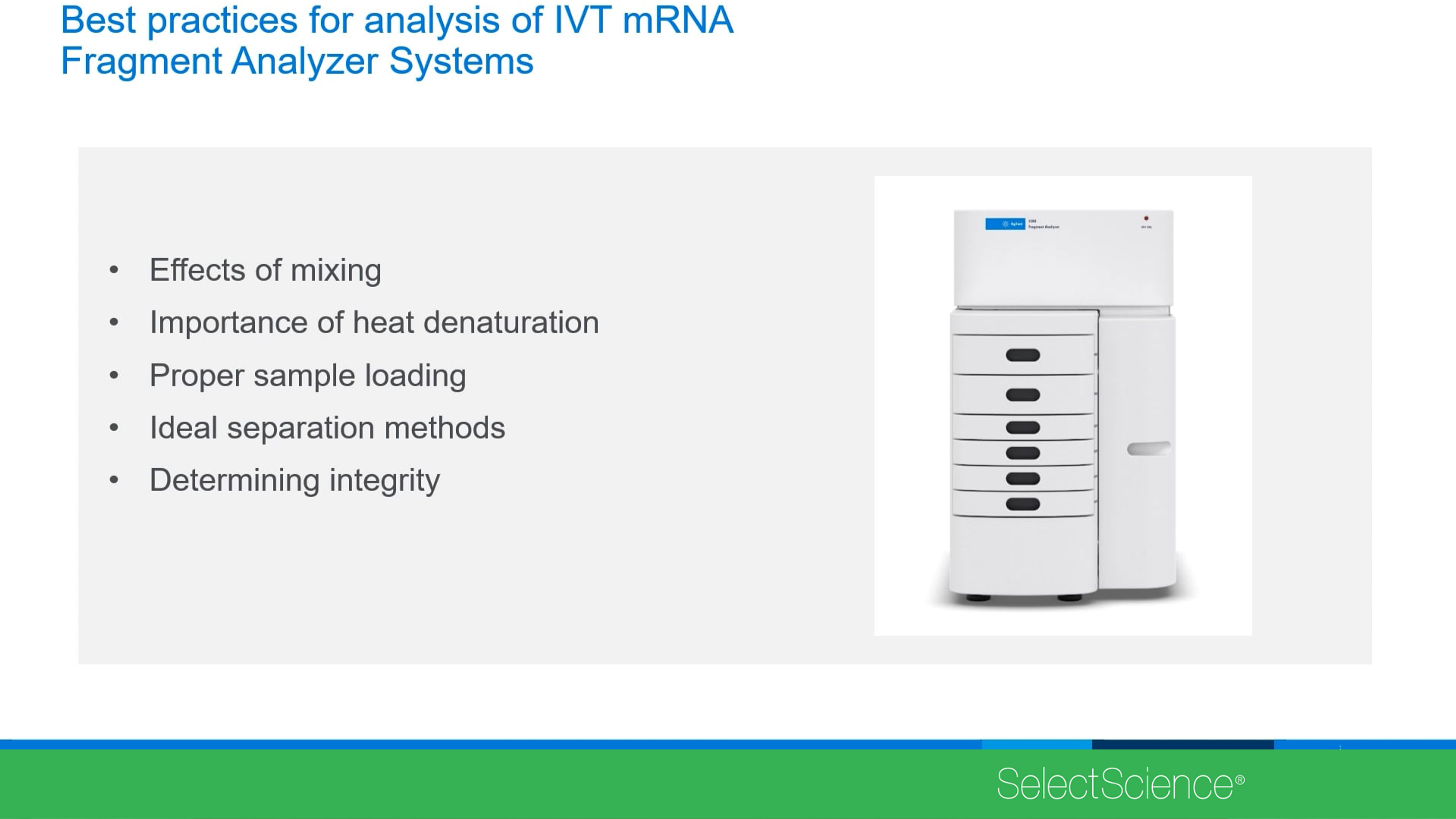 Best practices for analysis of IVT mRNA with the Fragment Analyzer Best practices for analysis of IVT mRNA with the Fragment Analyzer
