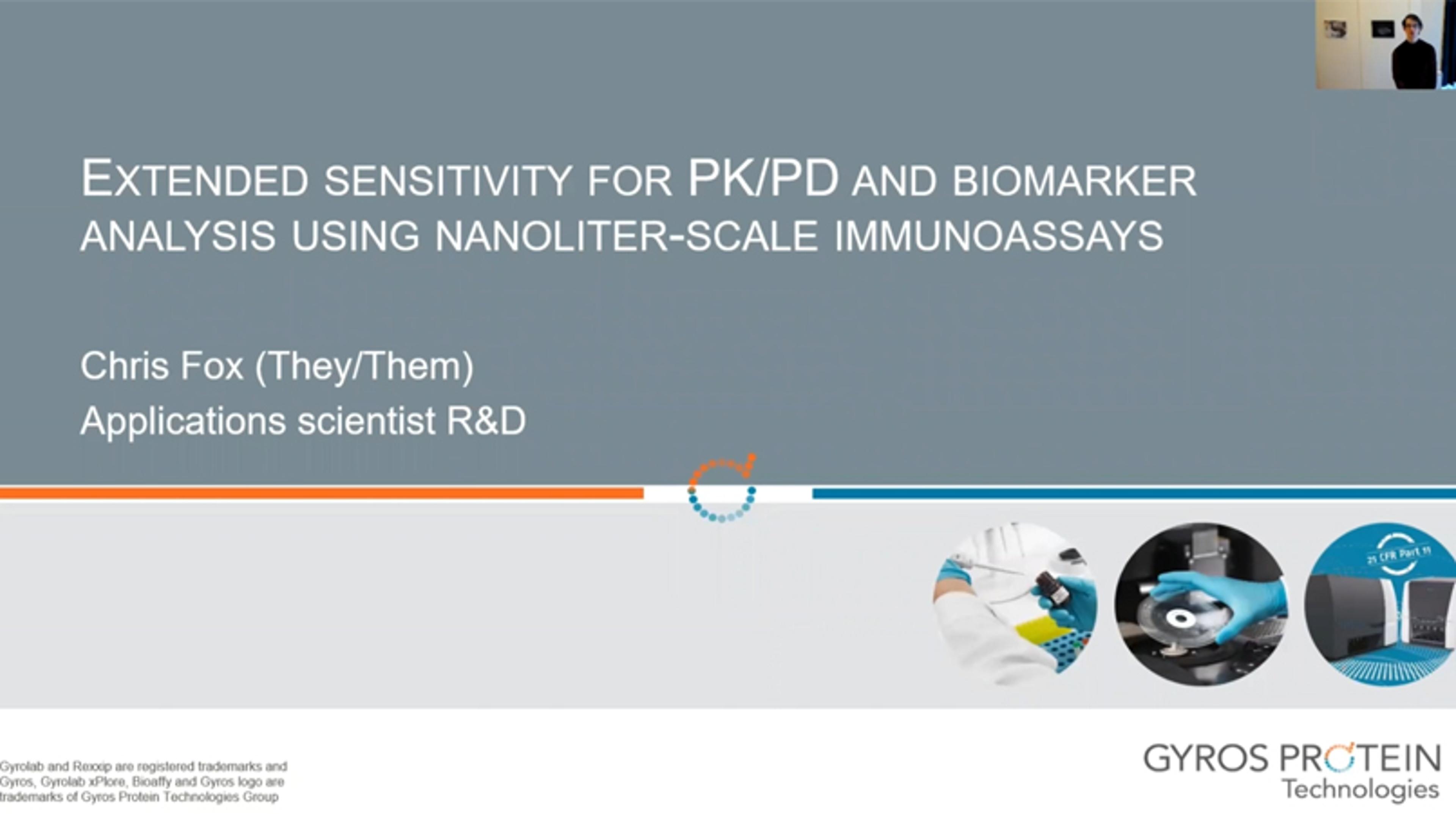 Extended sensitivity for PK/PD and biomarker analysis using nanoliter-scale immunoassays Extended sensitivity for PK/PD and biomarker analysis using nanoliter-scale immunoassays