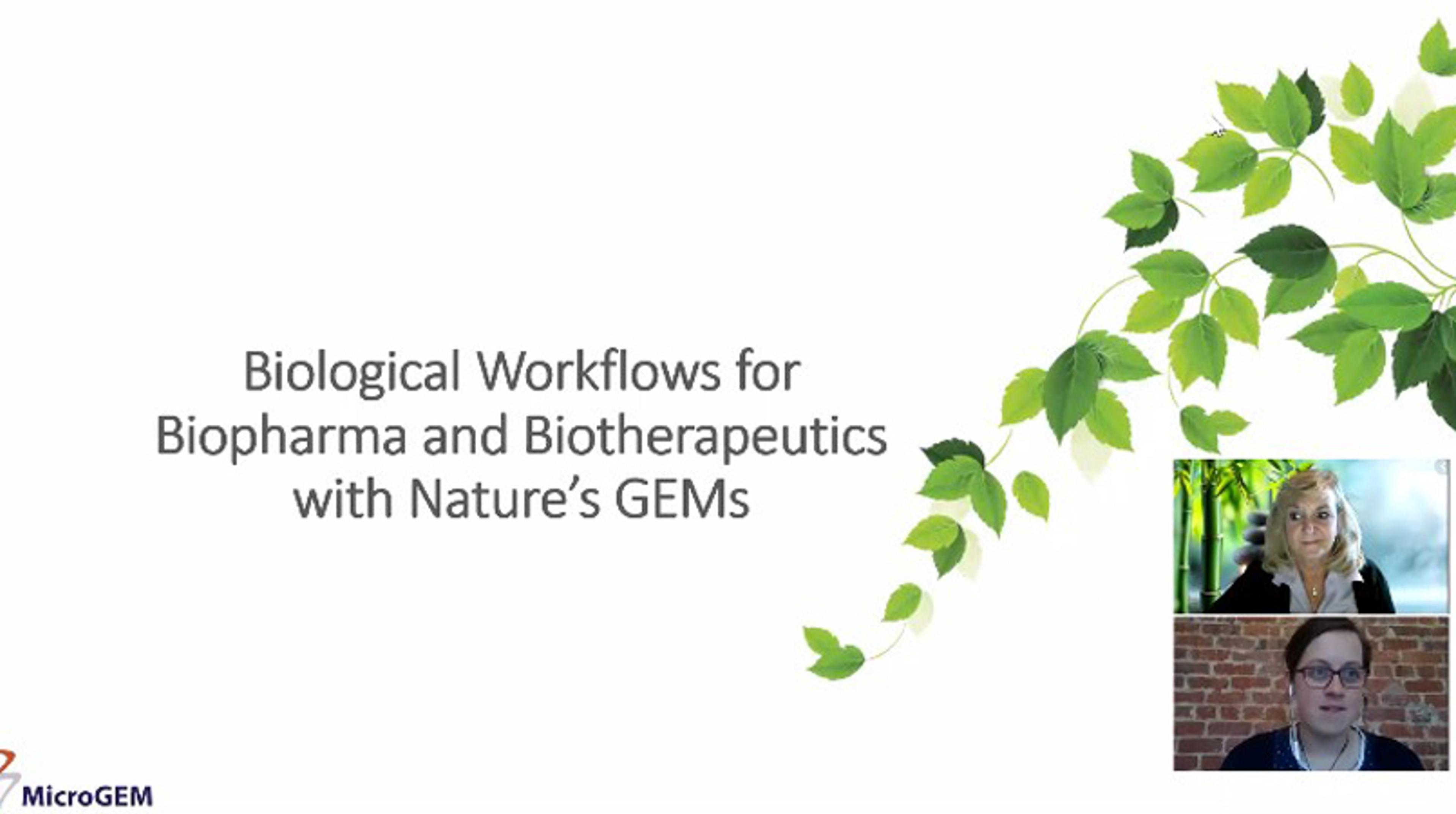 Cell cultivation for biopharmaceutical and biotherapeutic workflows with nature’s GEMs Cell cultivation for biopharmaceutical and biotherapeutic workflows with nature’s GEMs