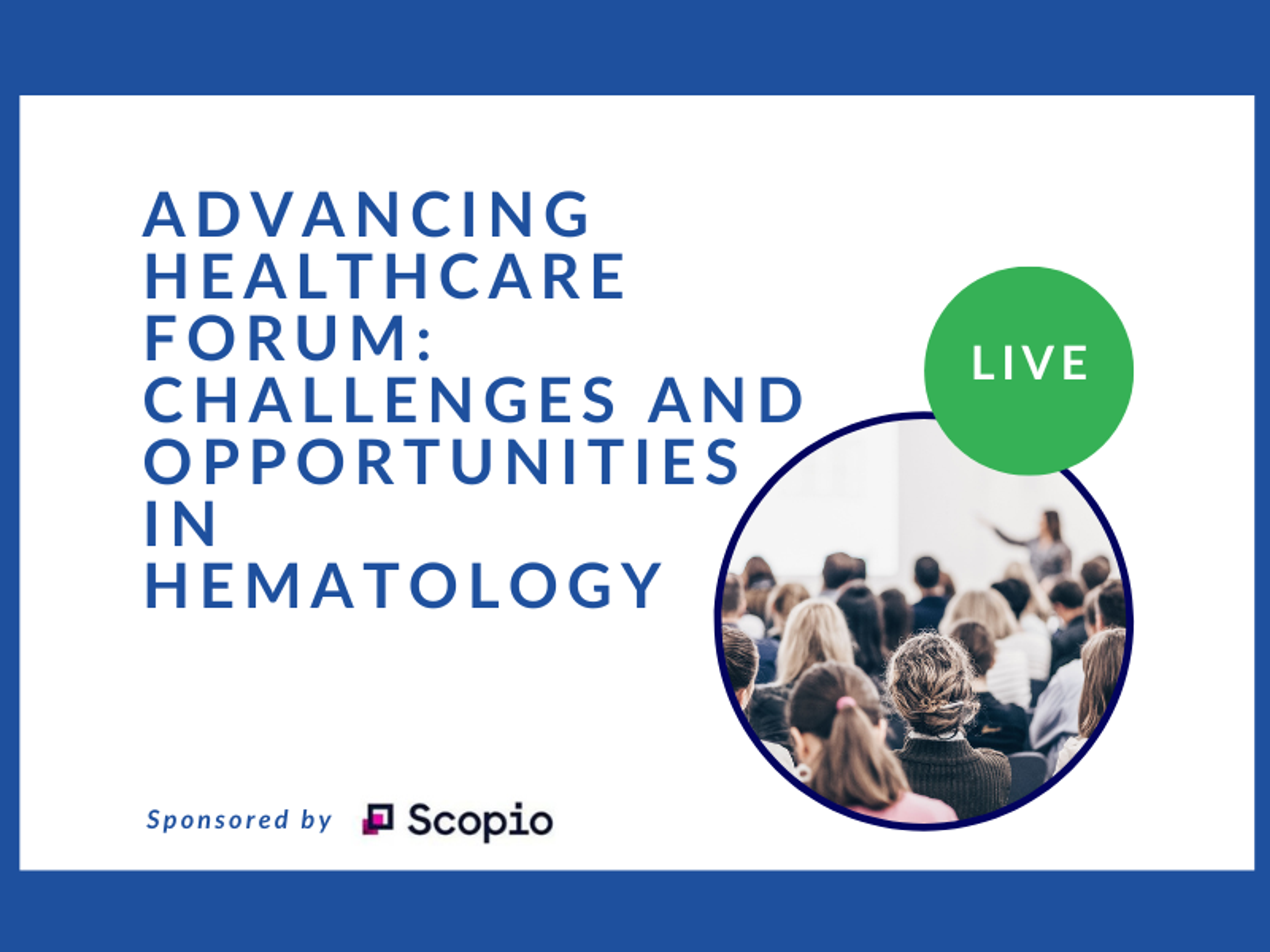 Hematology roundtable SelectScience and Scopio Labs