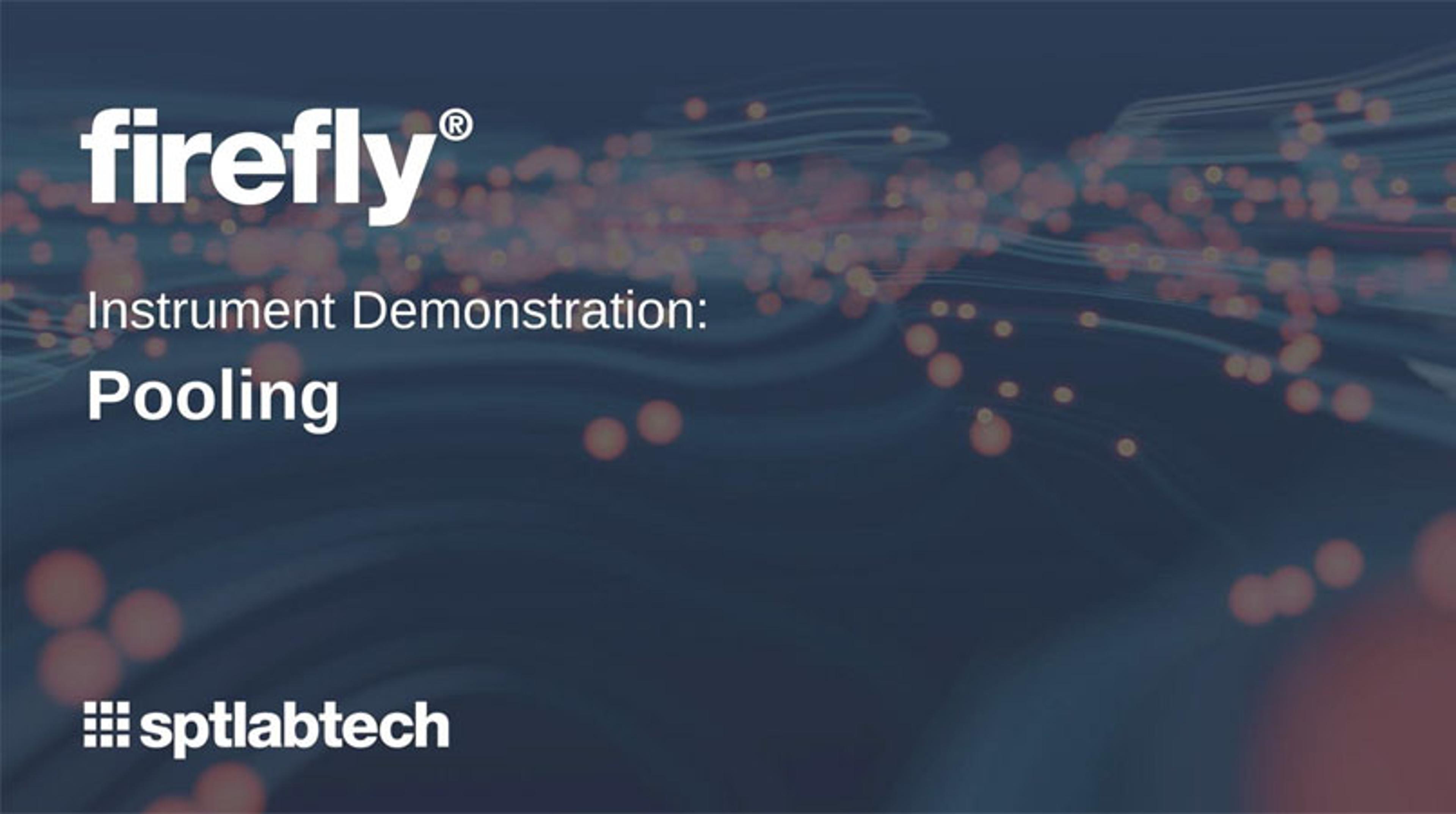 Firefly instrument demonstration: Pooling Firefly instrument demonstration: Pooling