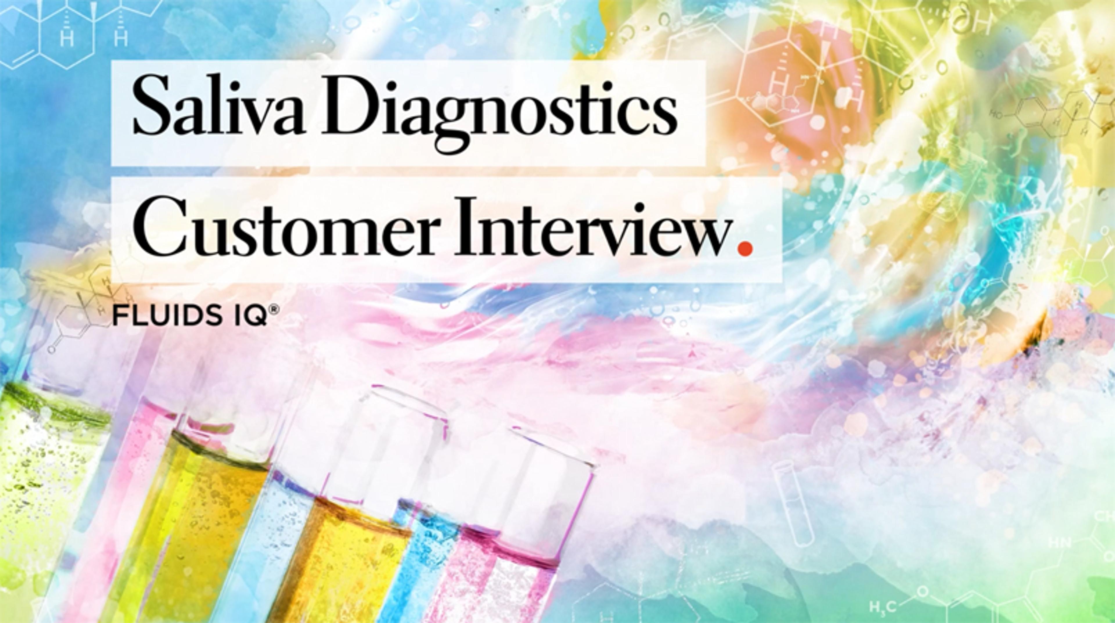 Saliva diagnostics: The non-invasive blood tests of the 21st Century Saliva diagnostics: The non-invasive blood tests of the 21st Century