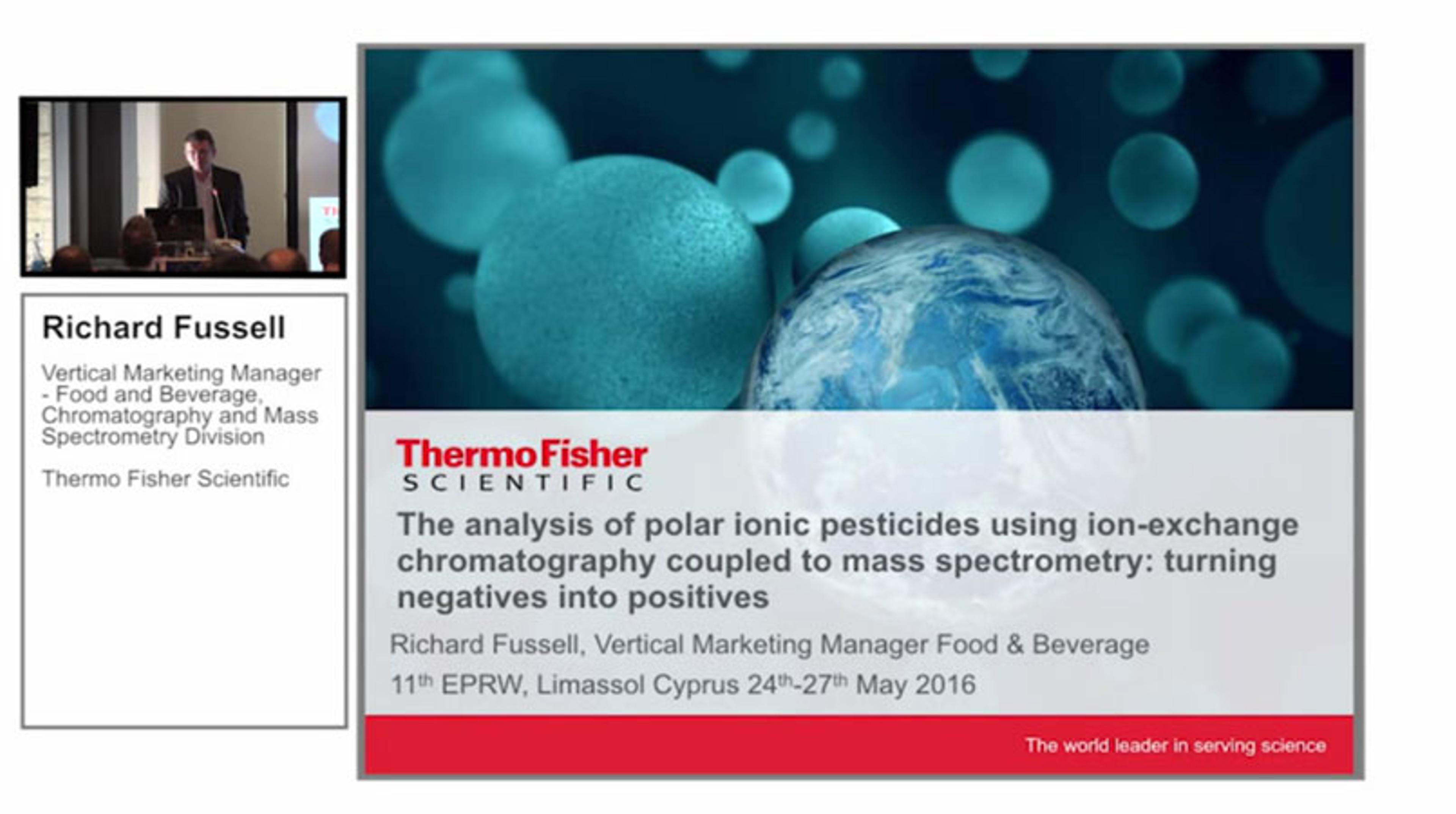 Analysis of Polar Ionic Pesticides using Ion-Exchange Chromatography Coupled to Mass Spectrometry Analysis of Polar Ionic Pesticides using Ion-Exchange Chromatography Coupled to Mass Spectrometry